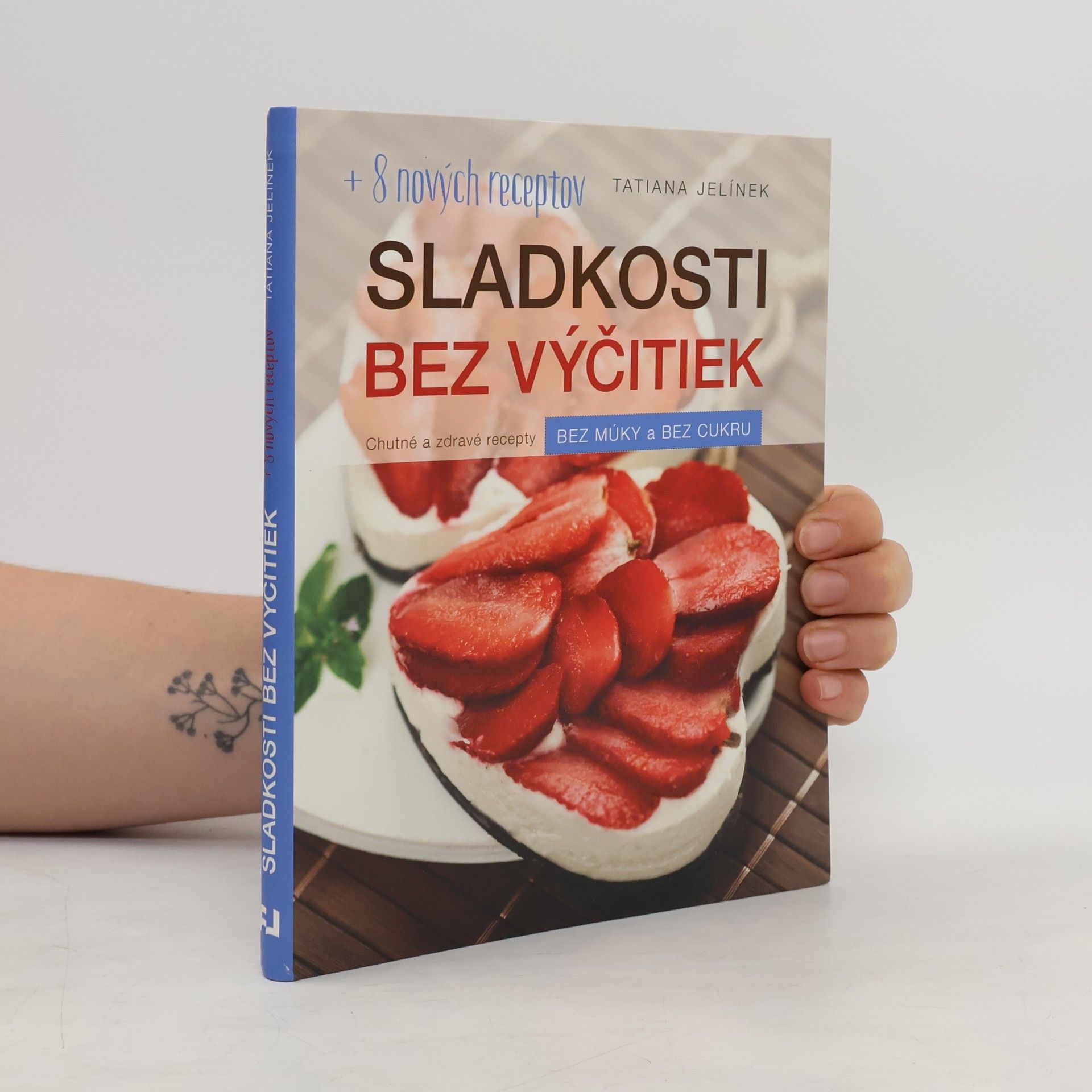 Tatiana Jelínek Sladkosti bez výčitiek
