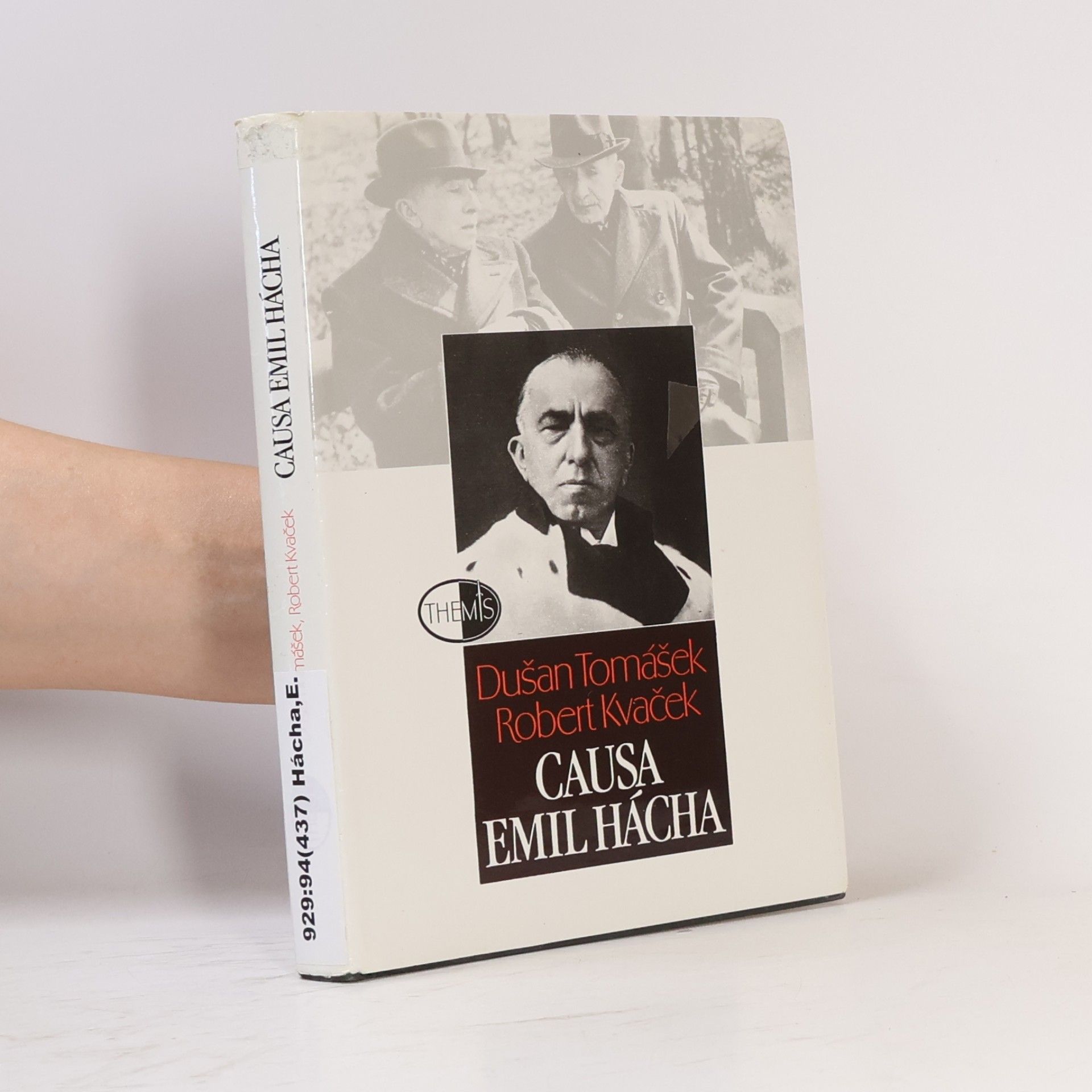 Dušan Tomášek Causa Emil Hácha