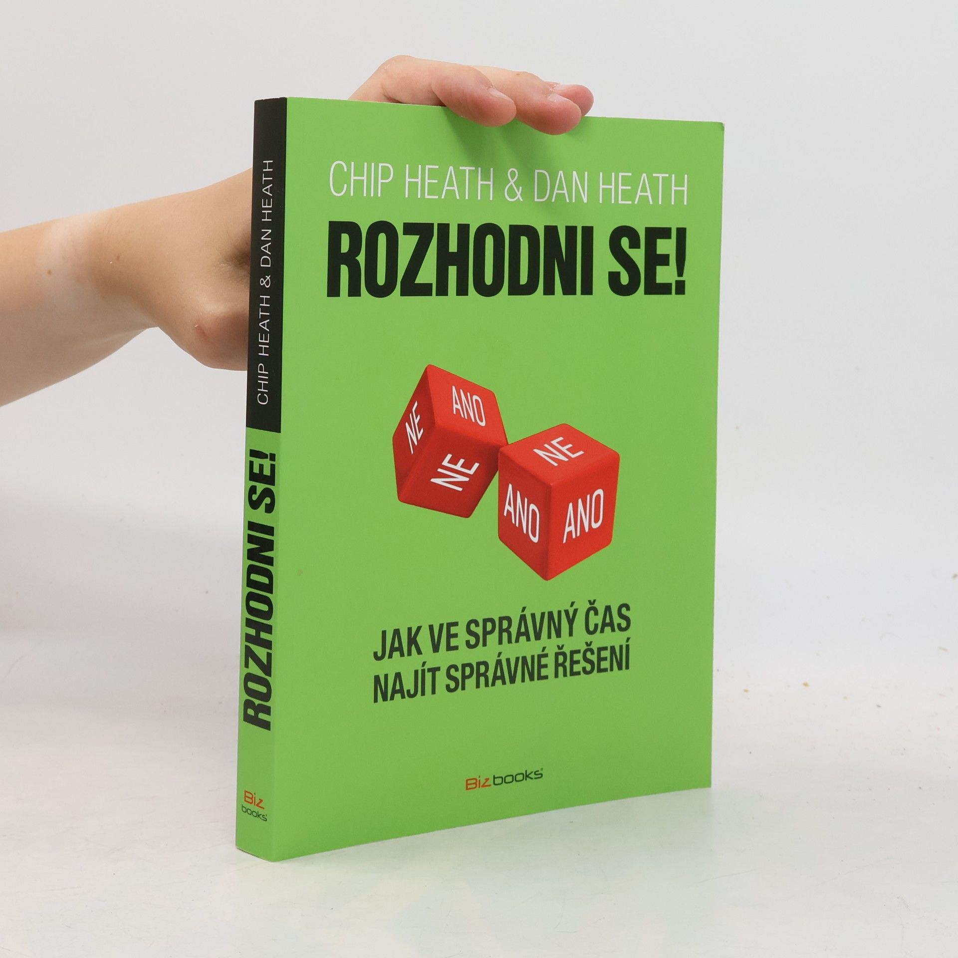 Dan Heath Rozhodni se!