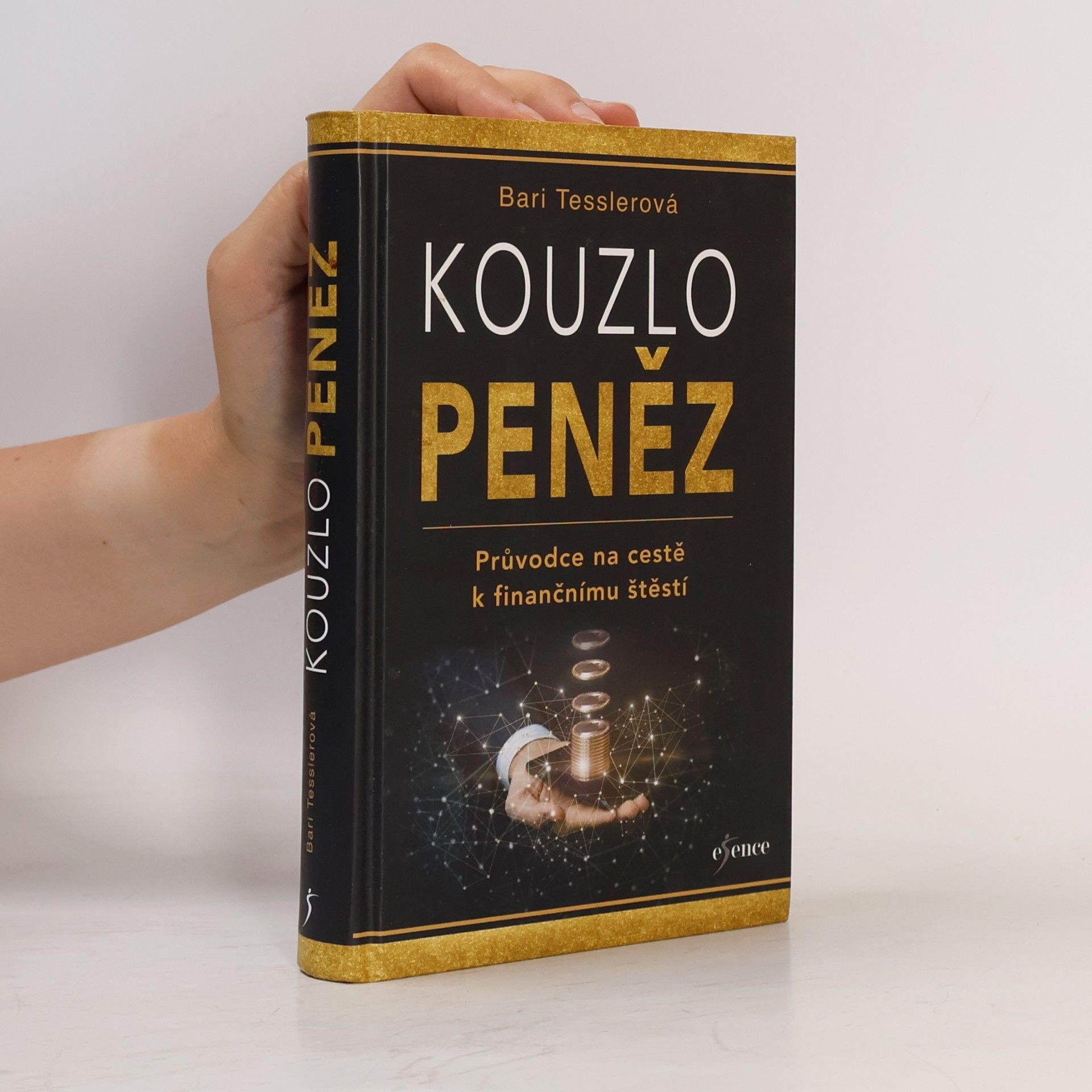 Kouzlo peněz. Průvodce na cestě k finančnímu štěstí