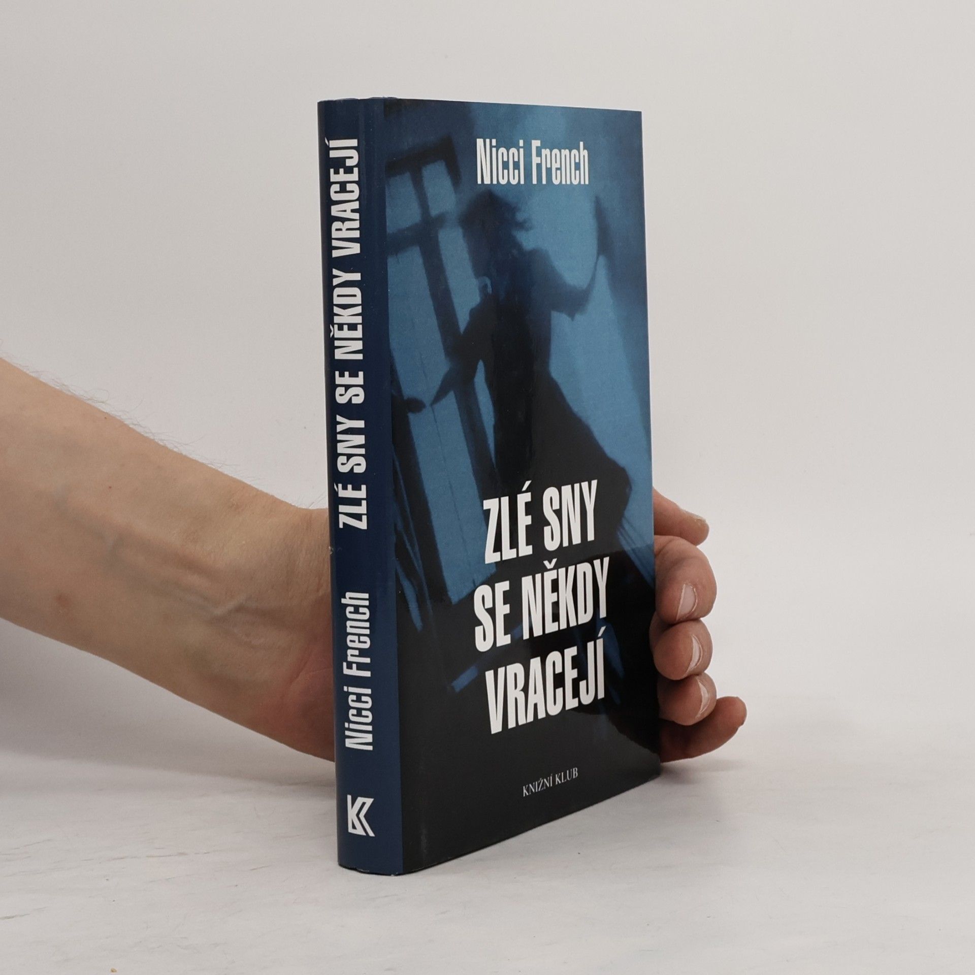 Nicci French Zlé sny se někdy vracejí