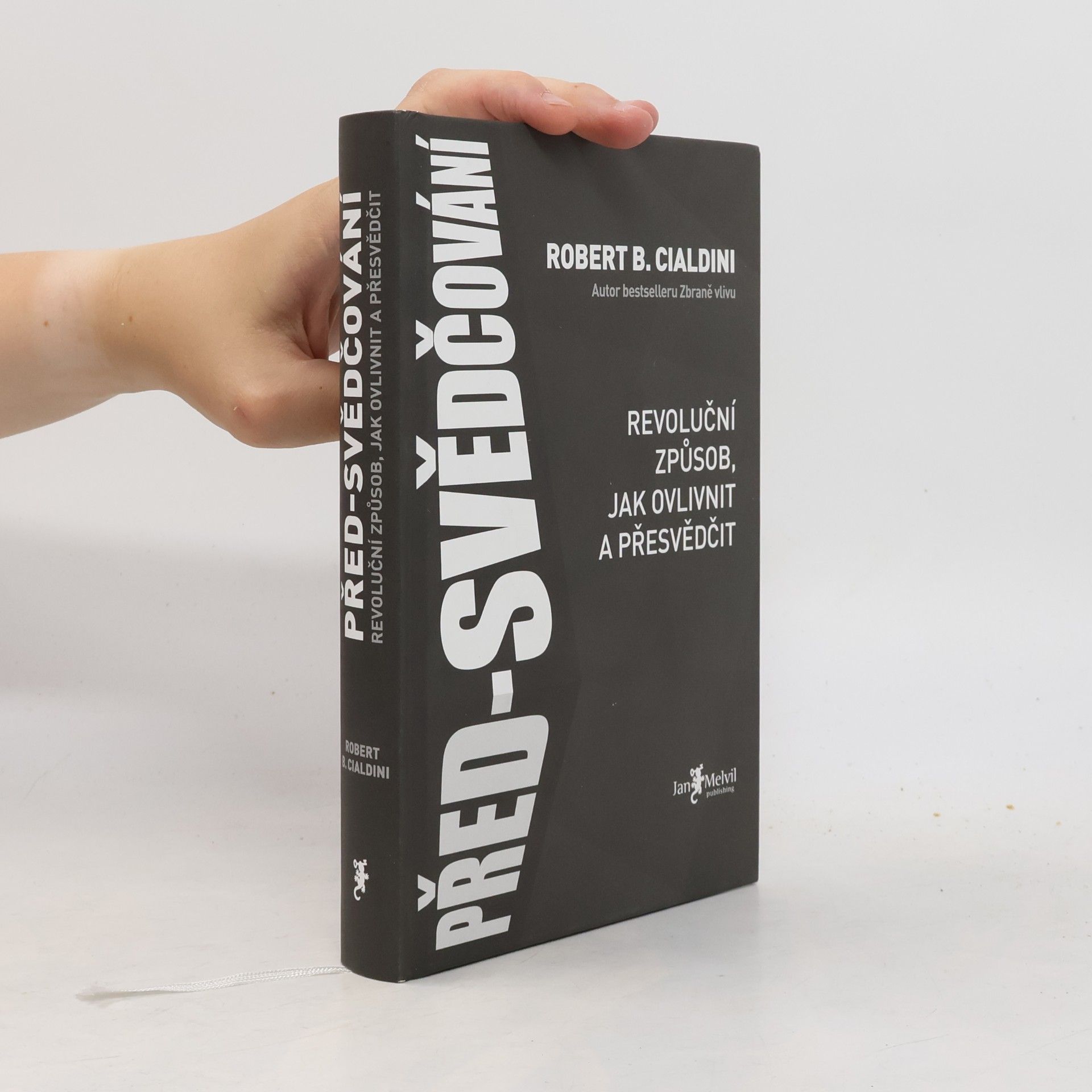 Robert B. Cialdini Před-svědčování