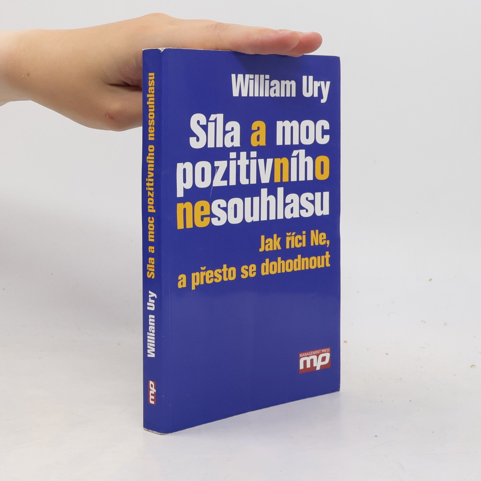 William Ury Síla a moc pozitivního nesouhlasu
