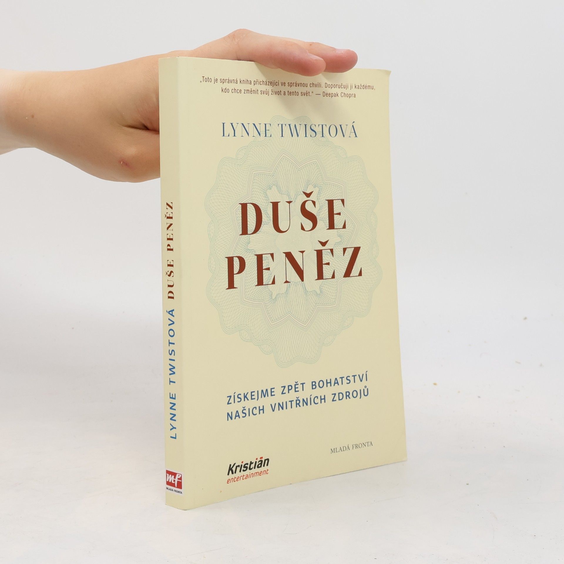 Lynne Twist Duše peněz. Změňte svůj vztah k penězům i k životu