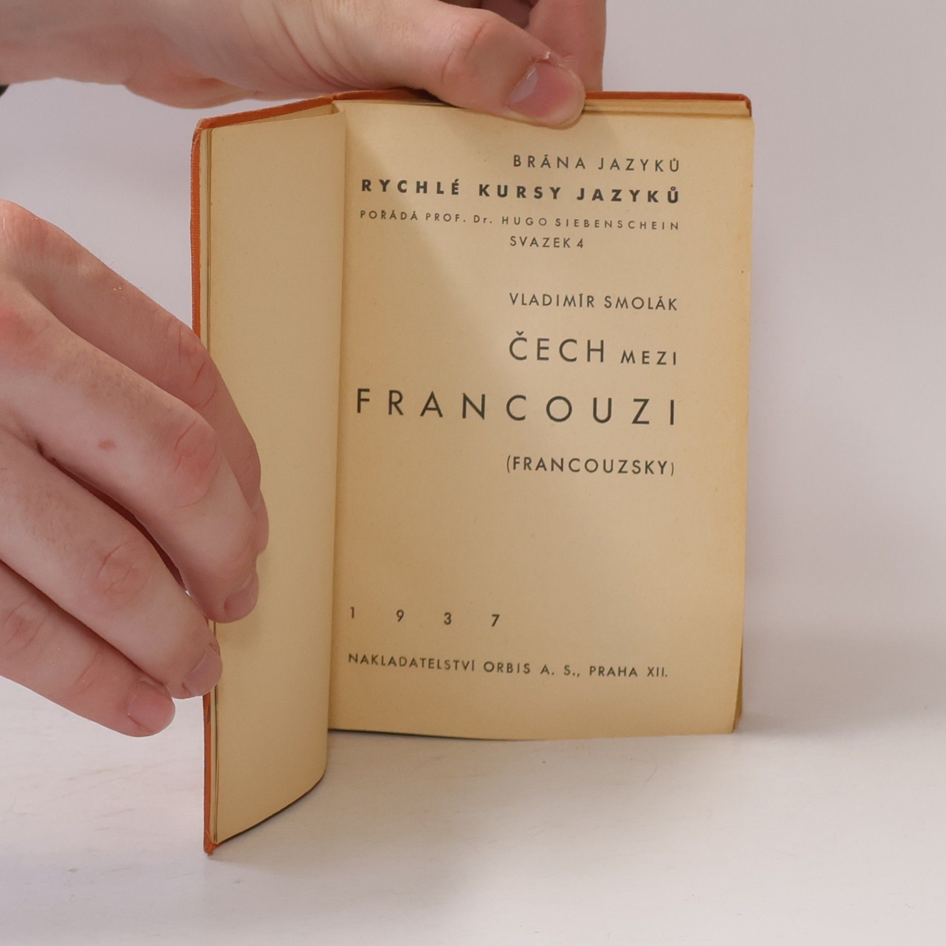 Vladimír Smolák Čech mezi Francouzi