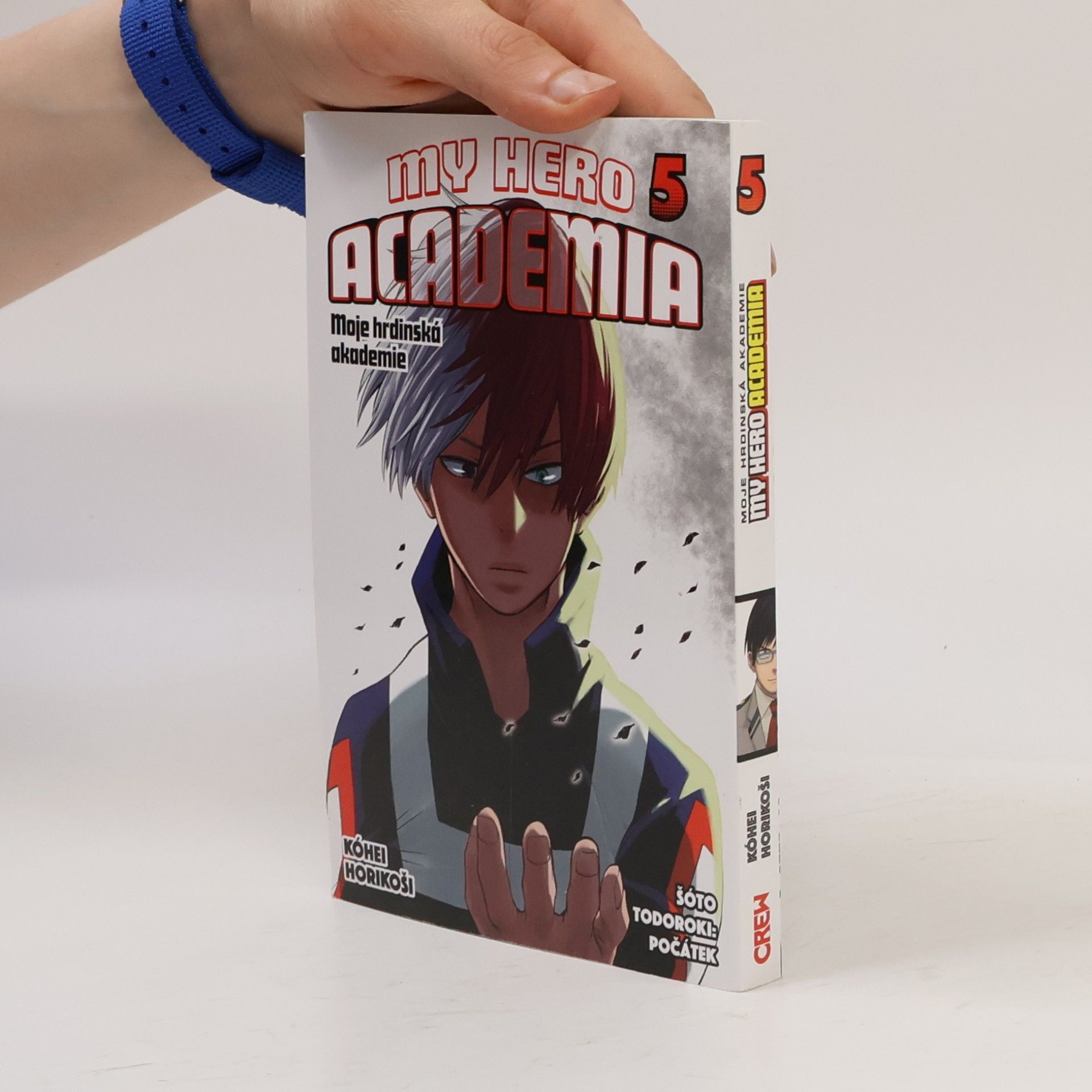 Kóhei Horikoši My Hero Academia. Moje hrdinská akademie 5. Šóto Todoroki: Počátek