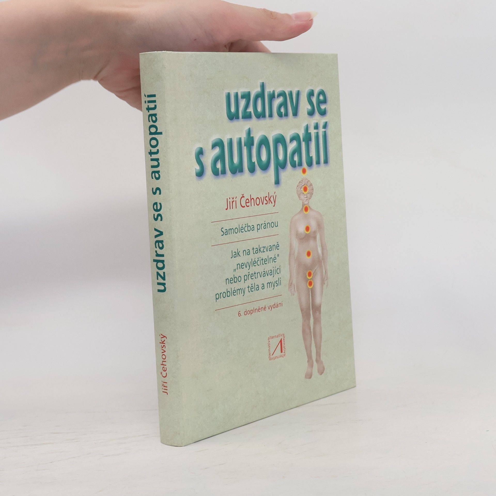 Jiří Čehovský Uzdrav se s autopatií