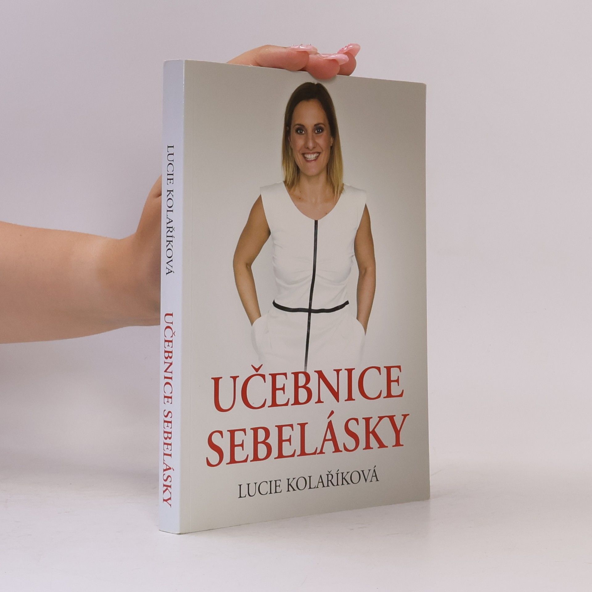 Lucie Kolaříková Učebnice sebelásky