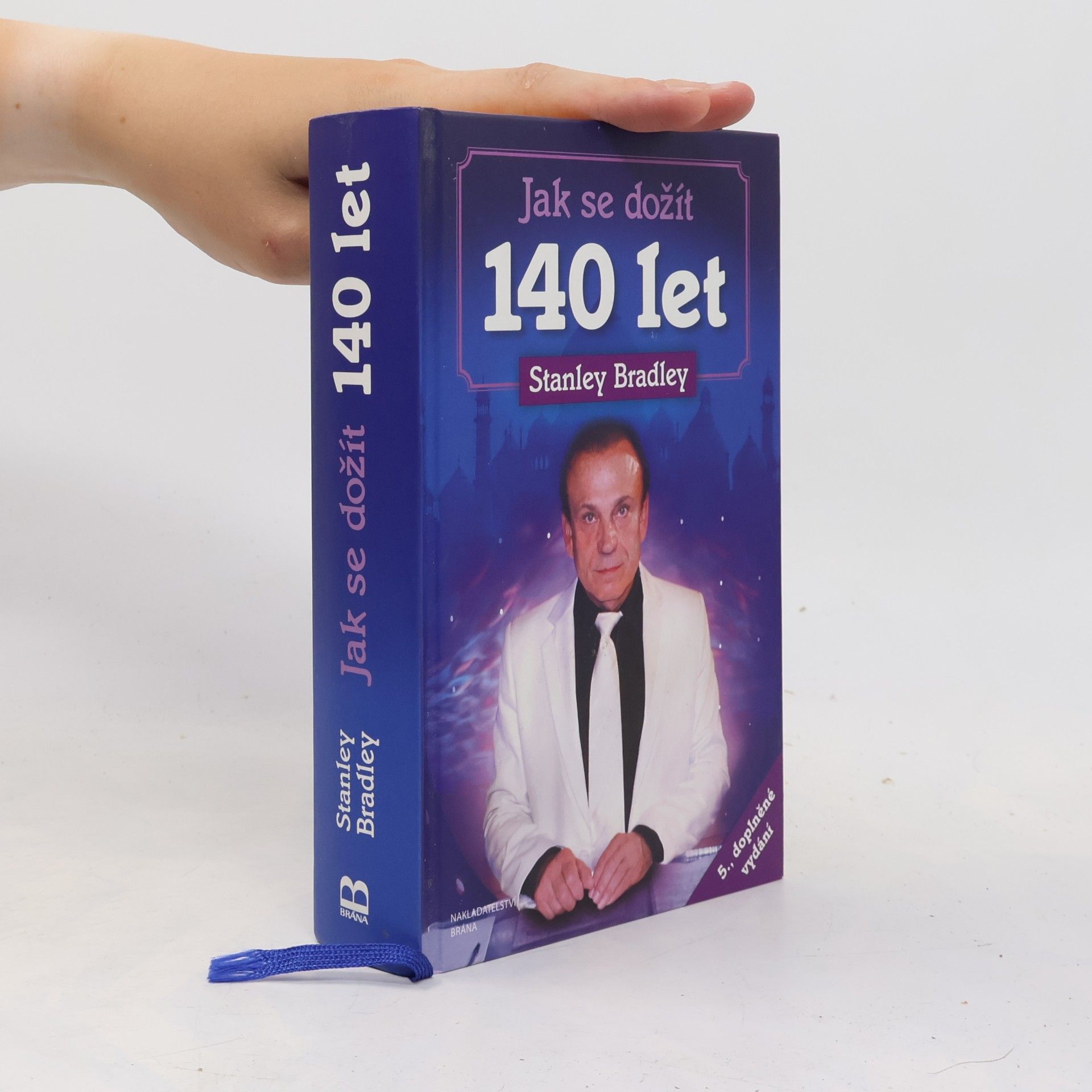 Stanislav Brázda Jak se dožít 140 let
