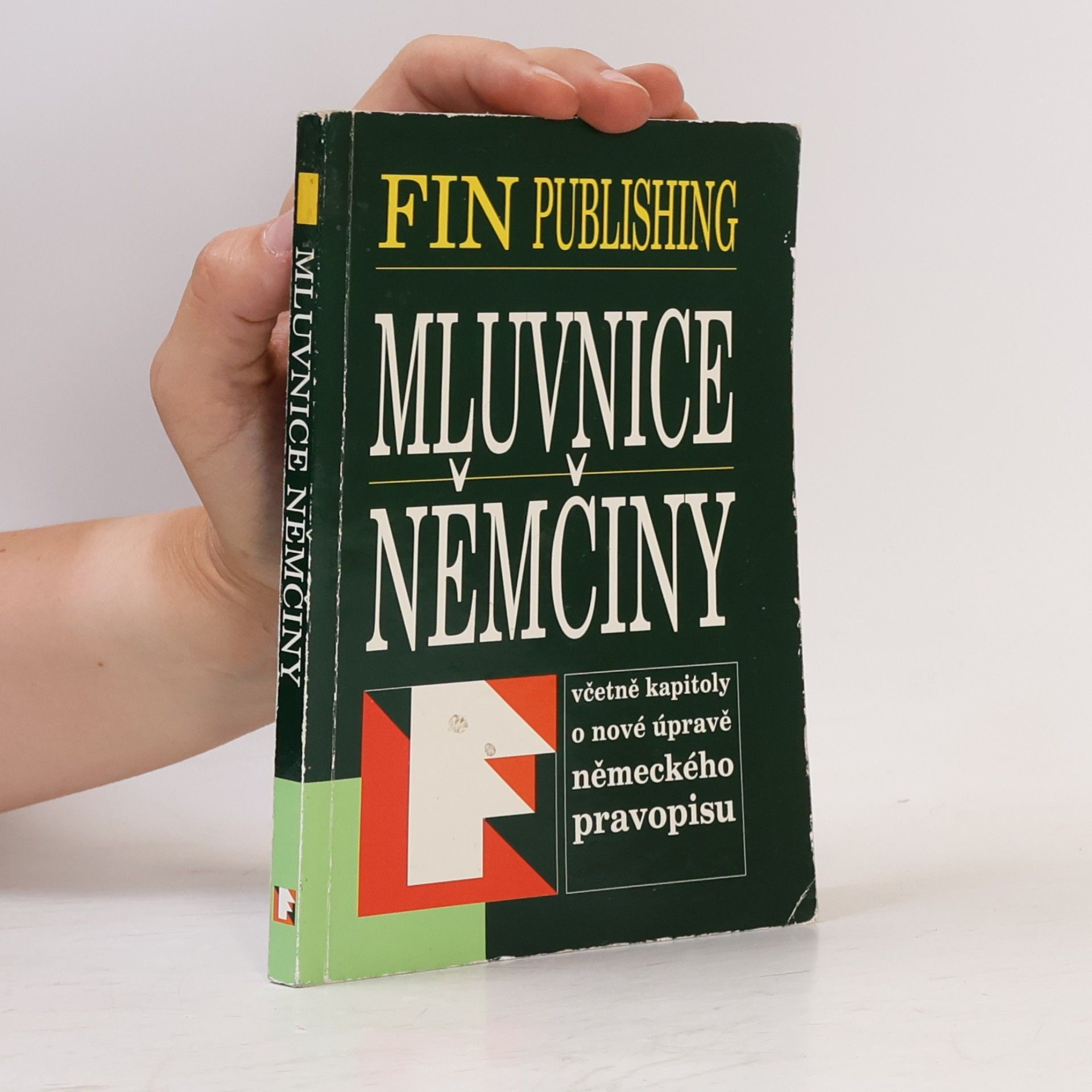 Mluvnice němčiny - včetně kapitoly o nové úpravě německého pravopisu