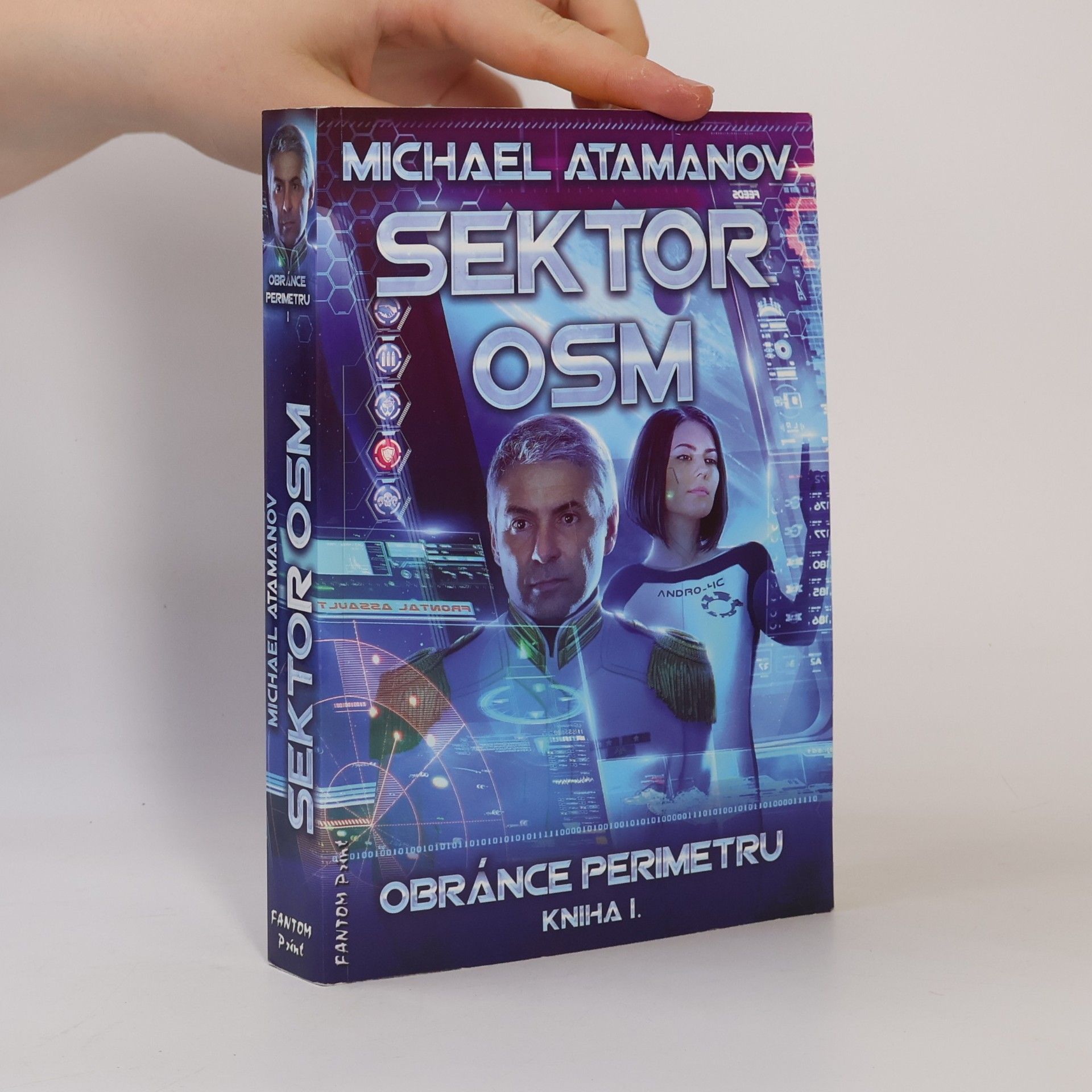 Michail Atamanov Sektor osm. Obránce perimetru. Kniha I.