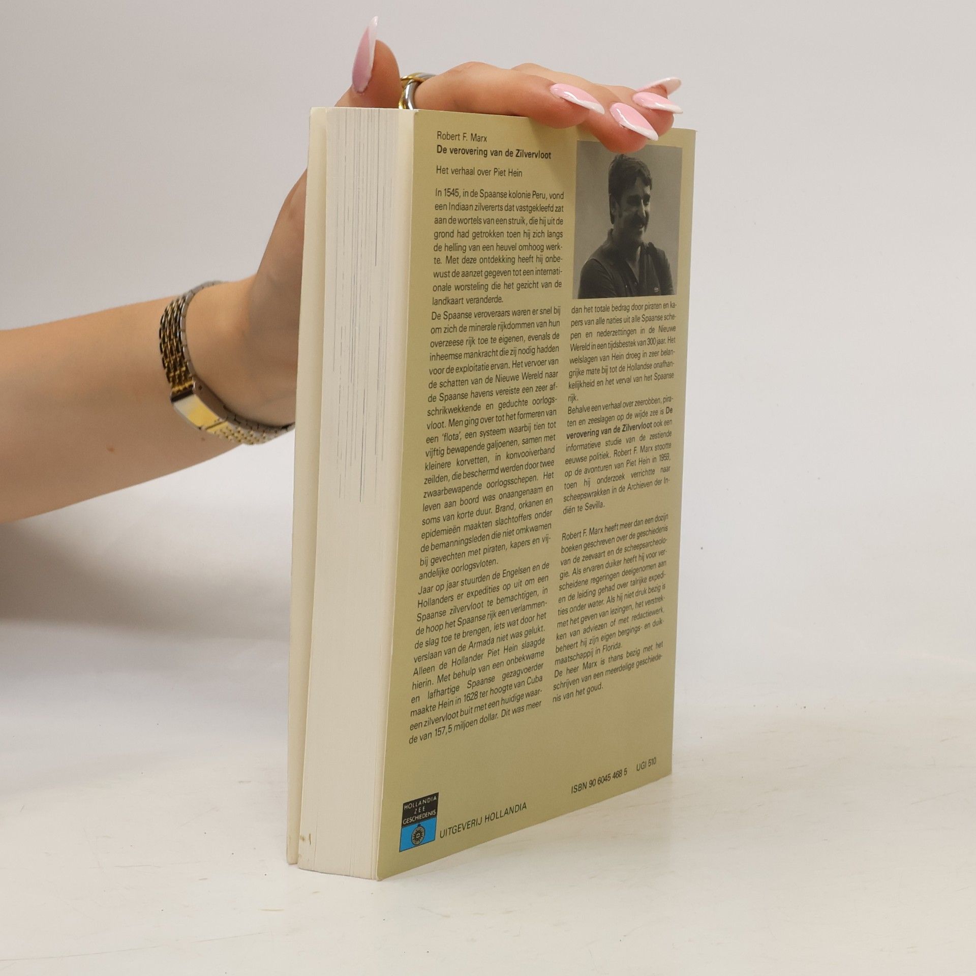 Robert F. Marx Hollandia Zee Geschiedenis: De verovering van de Zilvervloot