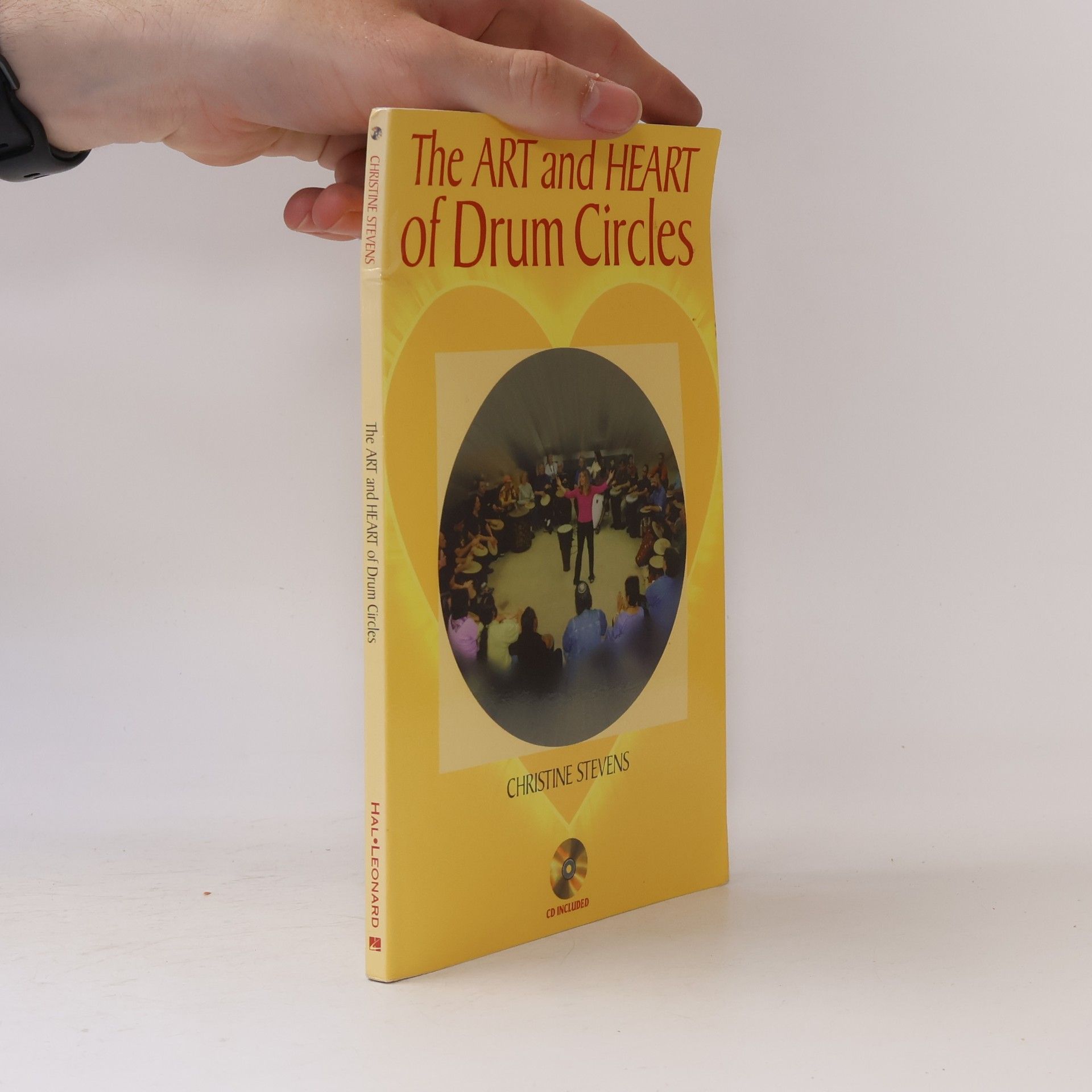 Christine Stevens The Art and Heart of Drum Circles