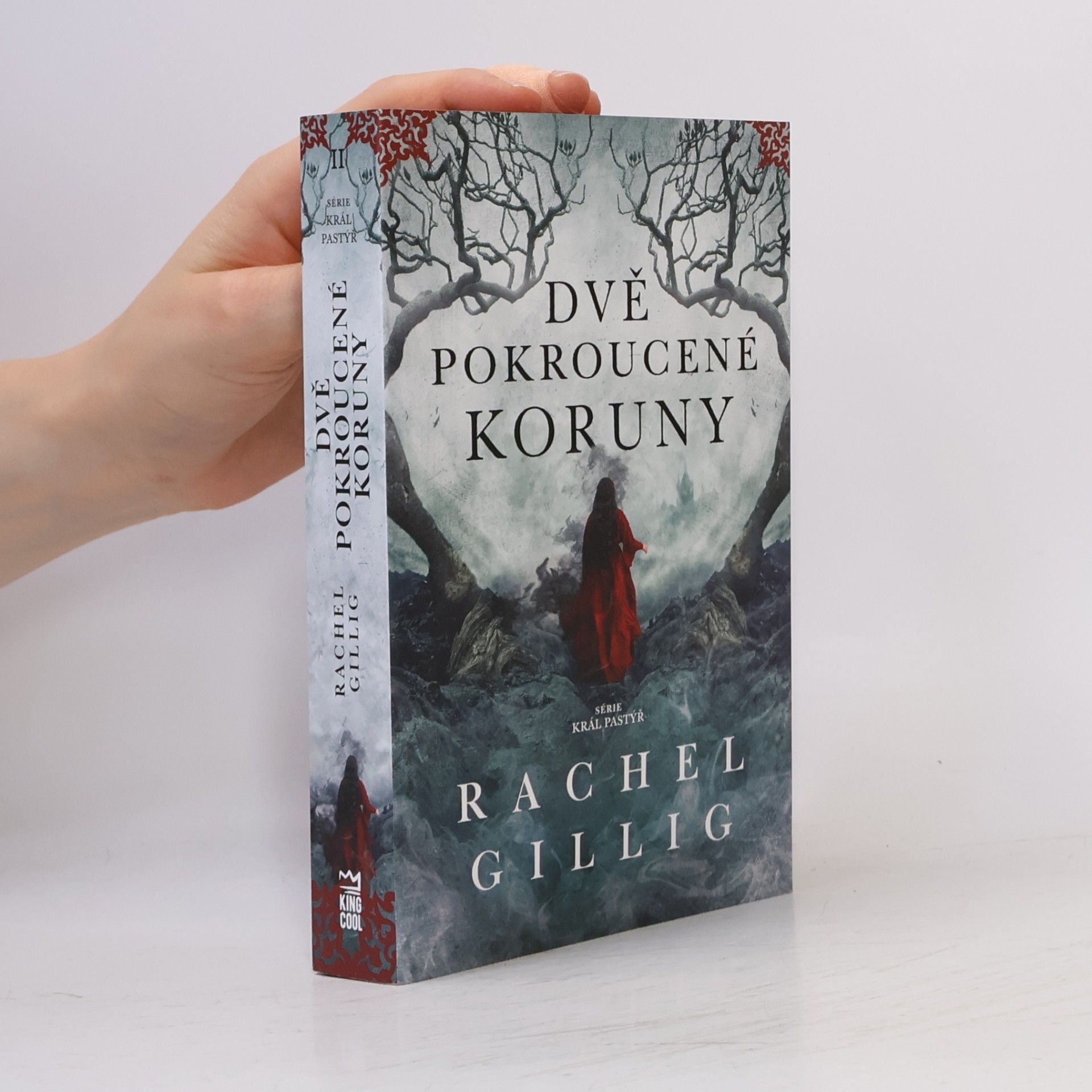 Rachel Gillig Dvě pokroucené koruny