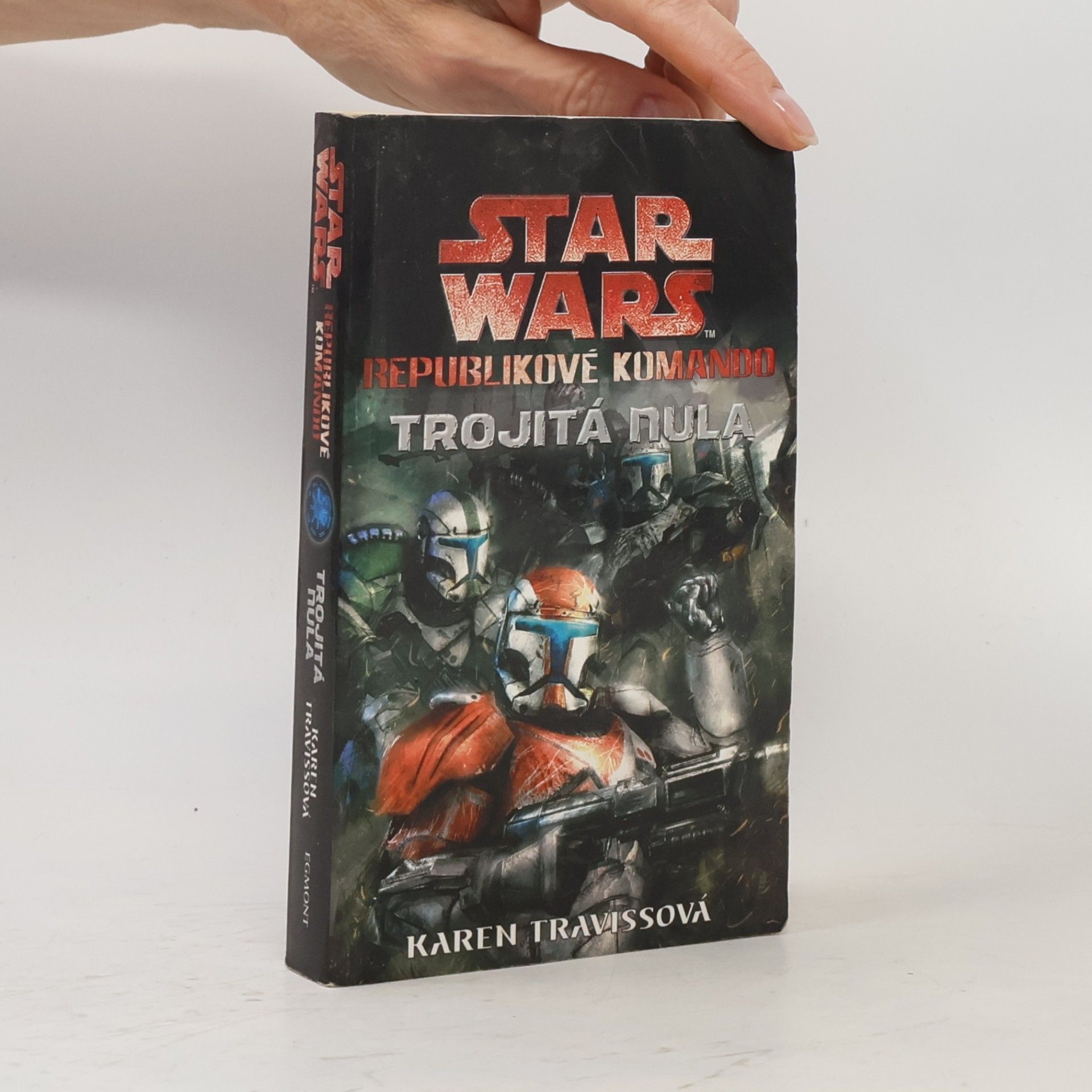 Karen Traviss Star Wars: Republikové komando. Trojitá nula