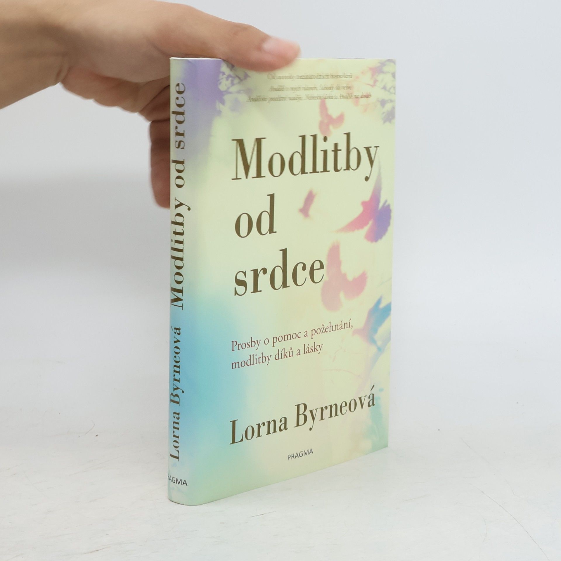 Lorna Byrne Modlitby od srdce: Prosby o pomoc a požehnání, modlitby díků a lásky