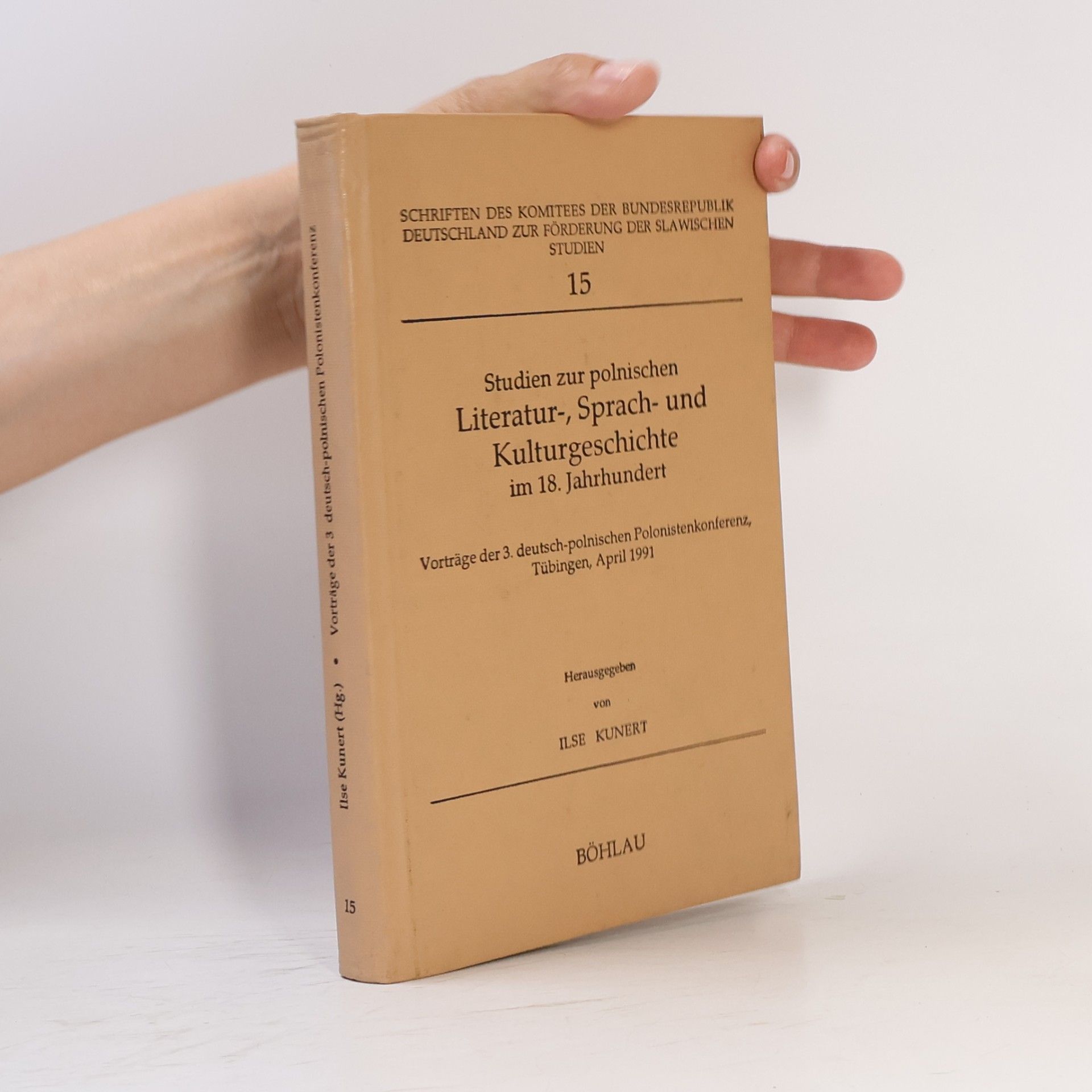 Ilse Kunert Studien zur polnischen Literatur-, Sprach- und Kulturgeschichte im 18. Jahrhundert