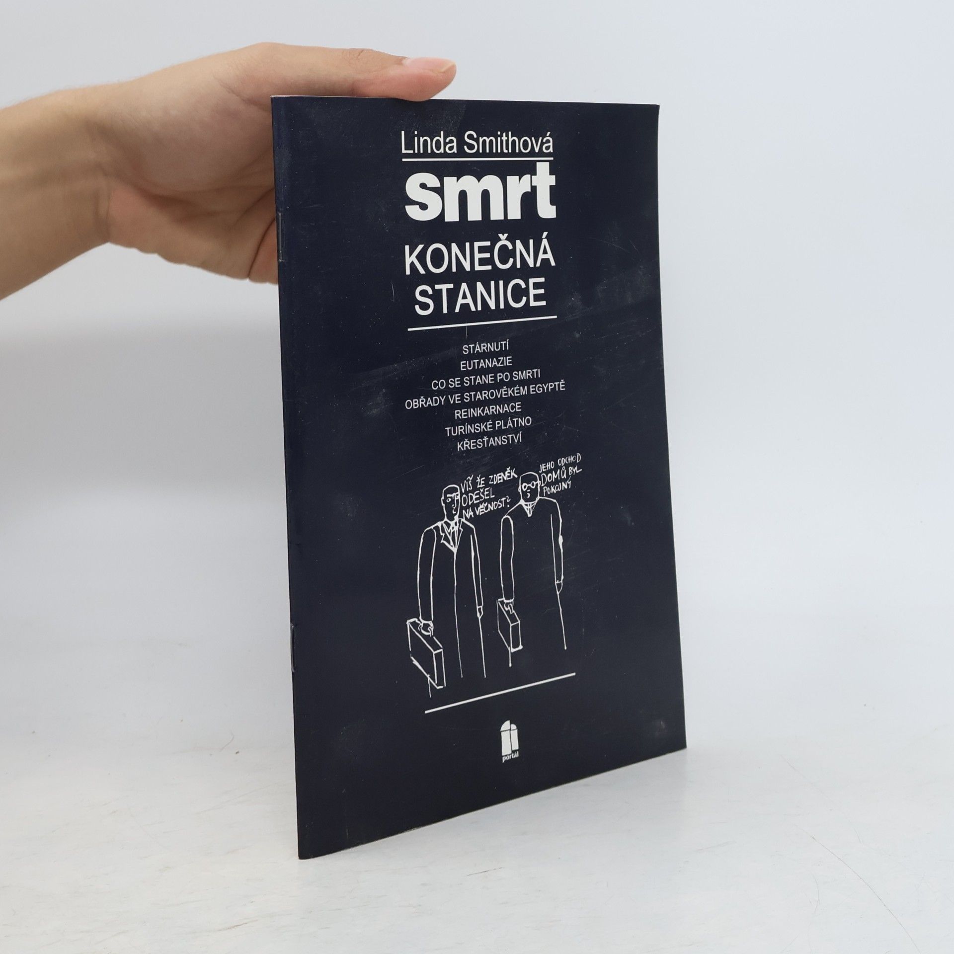 Linda Smith Smrt - konečná stanice?