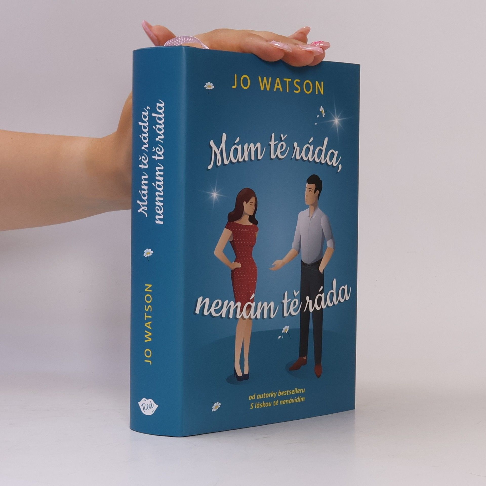 Šárka Králíková Mám tě ráda, nemám tě ráda