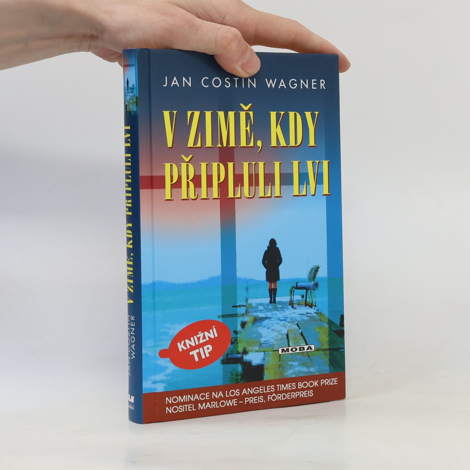 Jan Costin Wagner V zimě, kdy připluli lvi