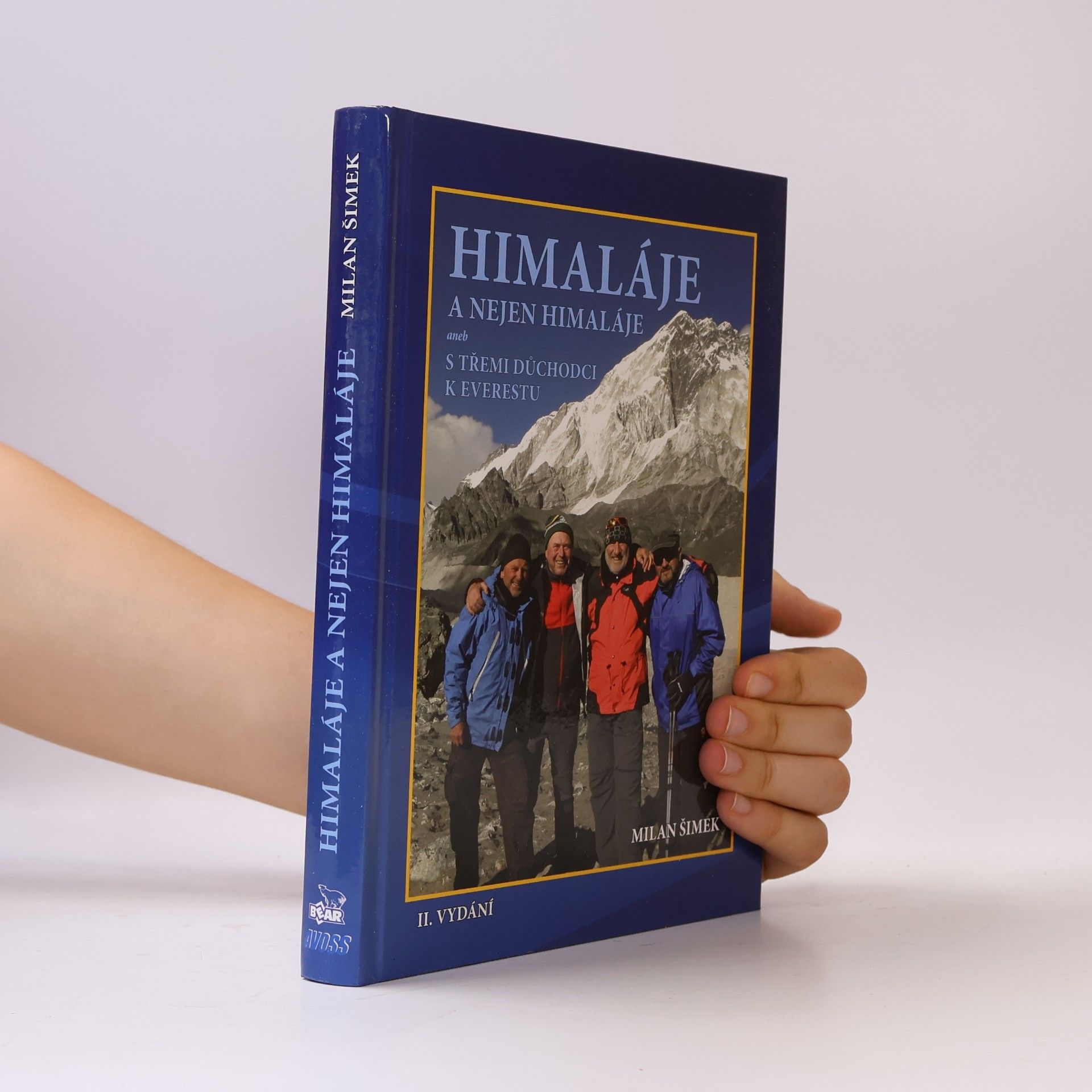 Milan Šimek Himaláje a nejen Himaláje aneb s třemi důchodci k Everestu