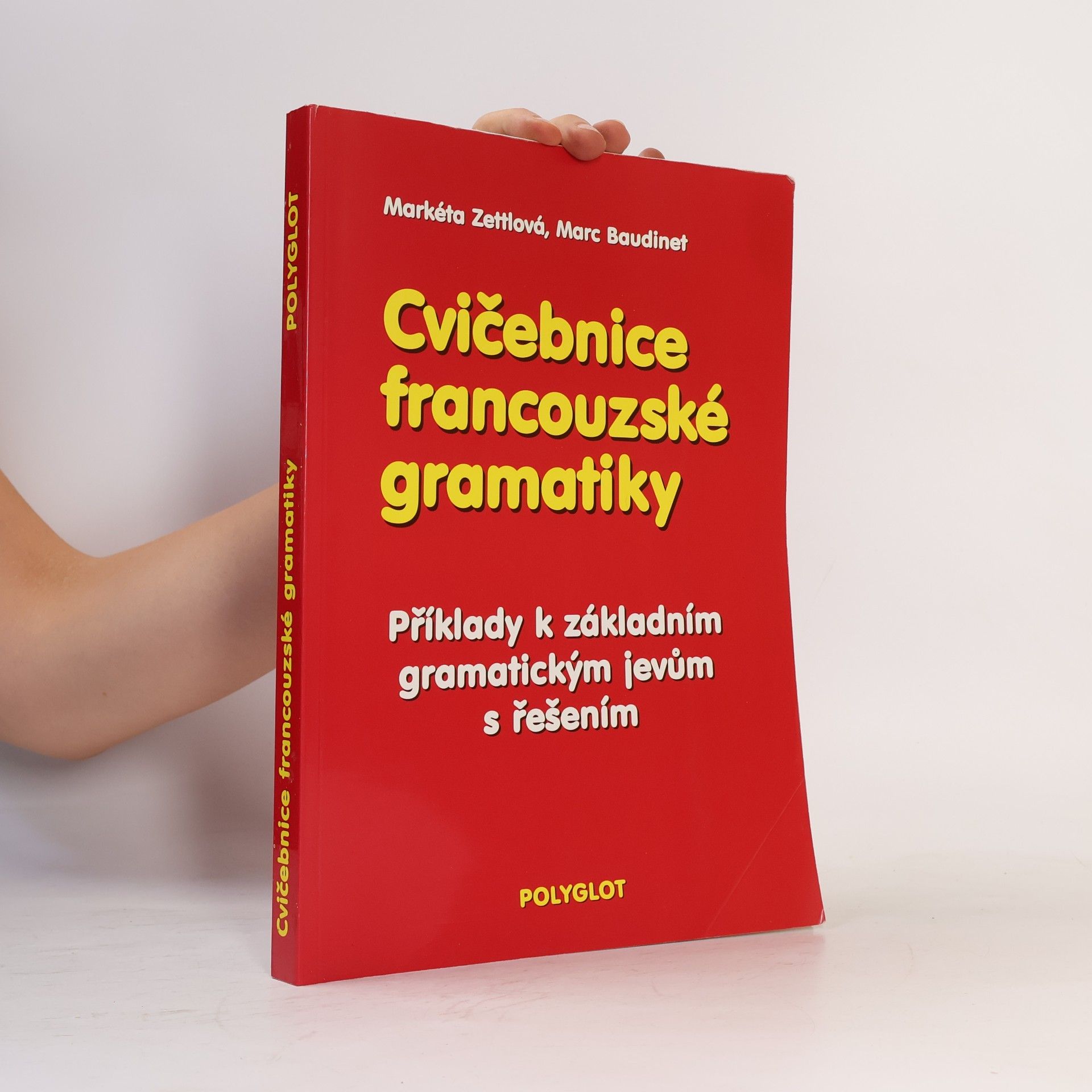 Marc Baudinet Cvičebnice francouzské gramatiky. Příklady k základním gramatickým jevům s řešením