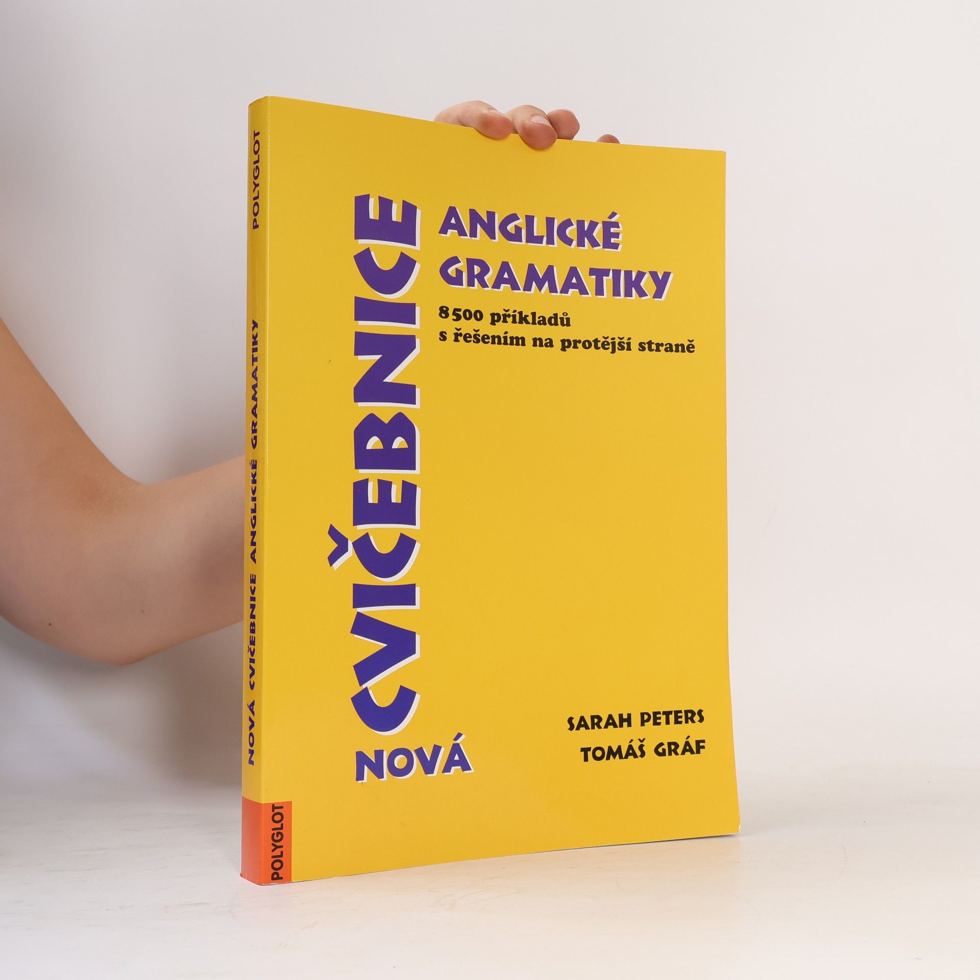 Sarah Peters Nová cvičebnice anglické gramatiky. 8500 příkladů s řešením na protější straně