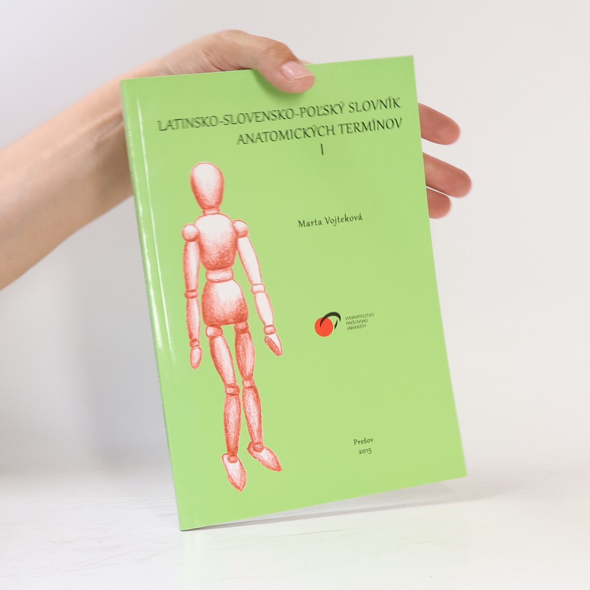 Marta Vojteková Latinsko-slovensko-poľský slovník anatomických termínov