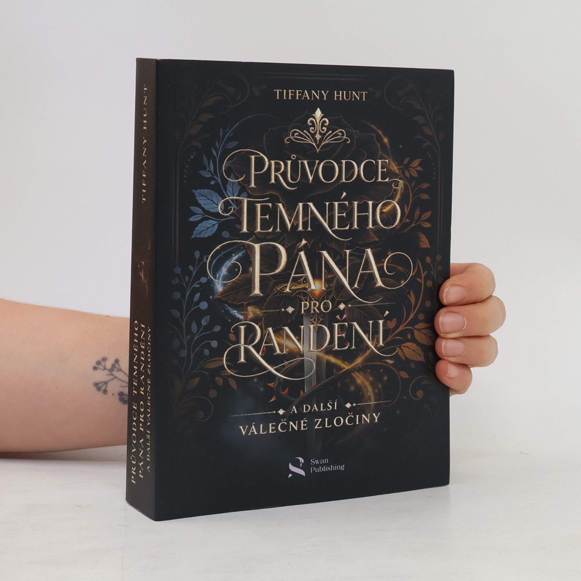 Tiffany Hunt Průvodce temného pána pro randění a další válečné zločiny