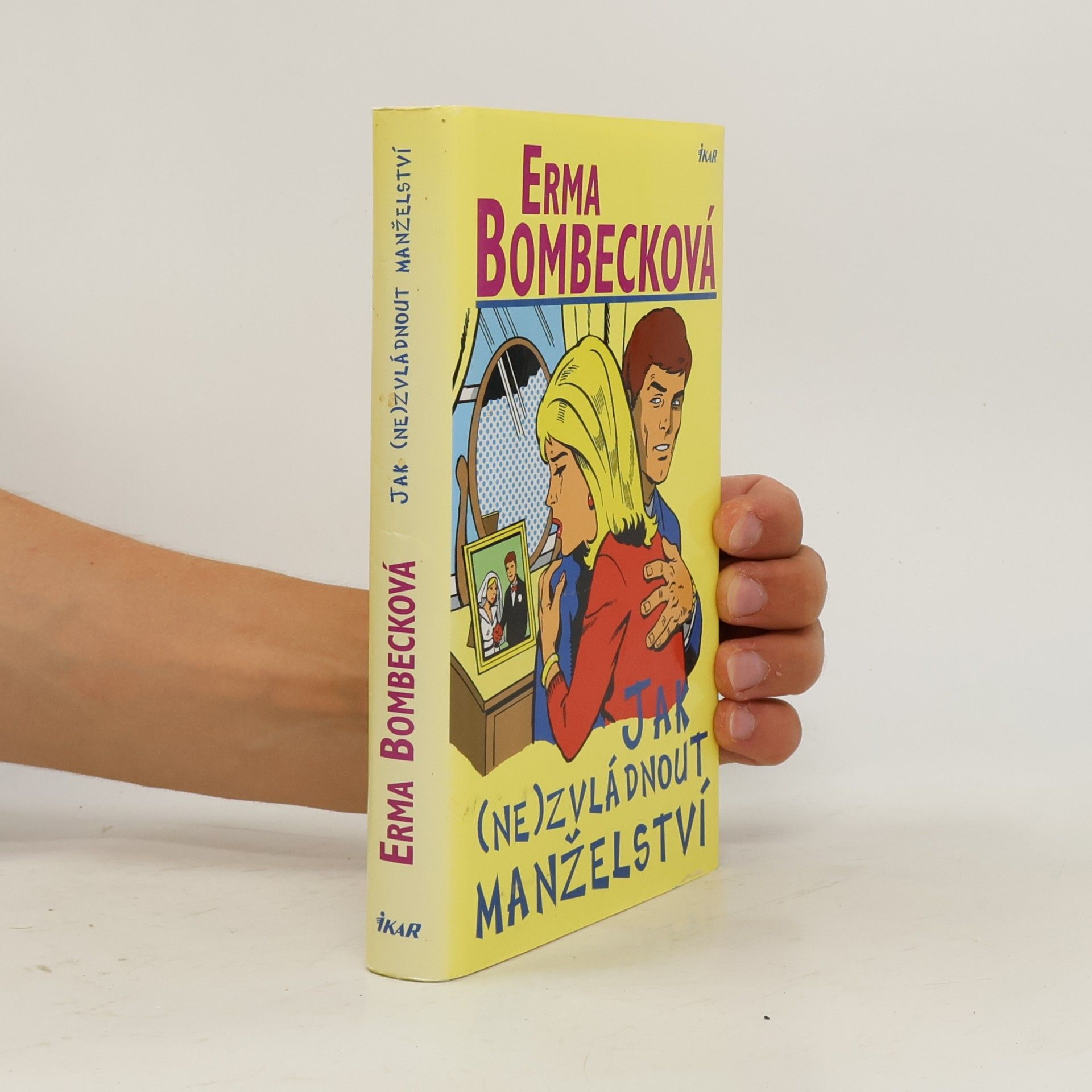 Erma Bombeck Jak (ne)zvládnout manželství