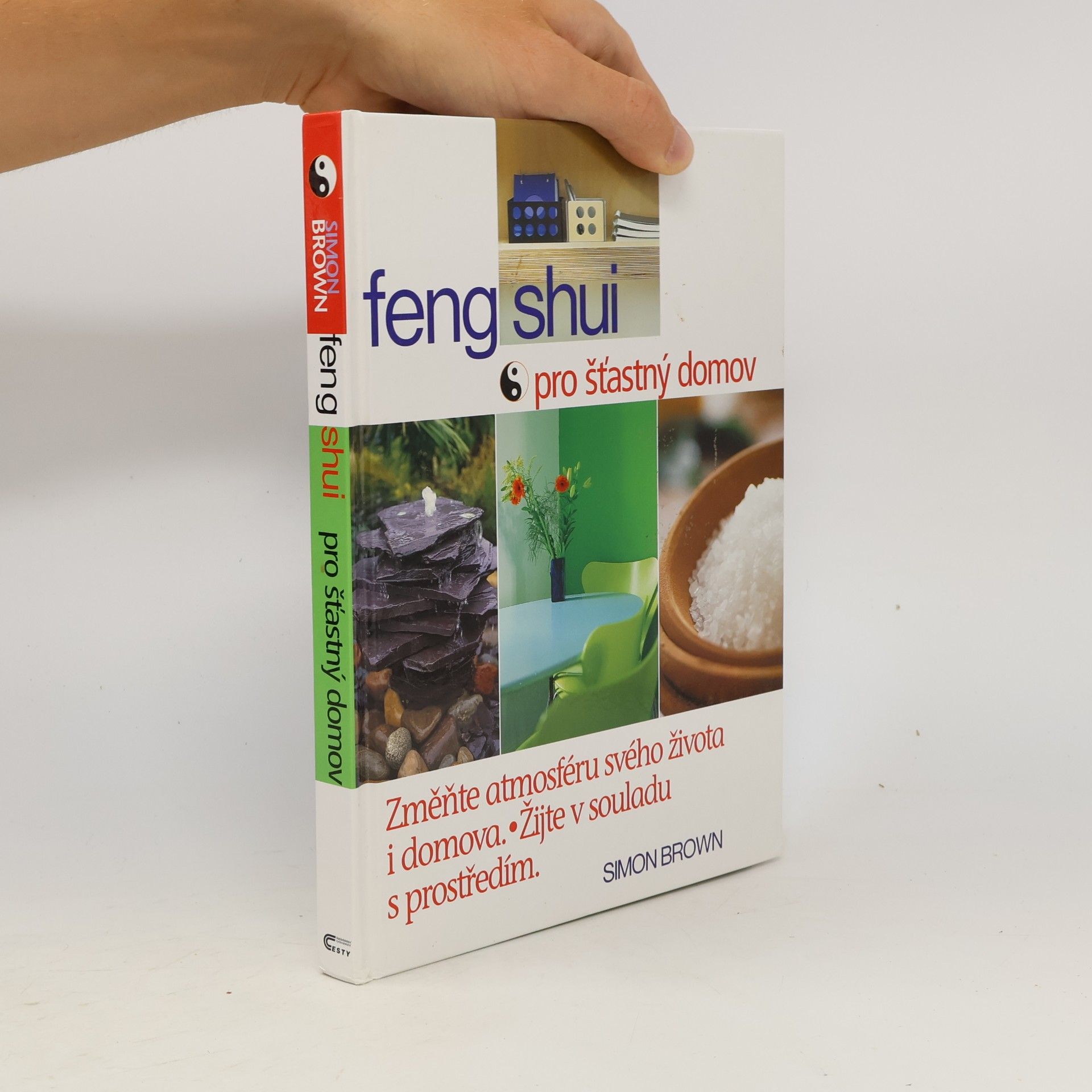 Simon G. Brown Feng shui pro šťastný domov
