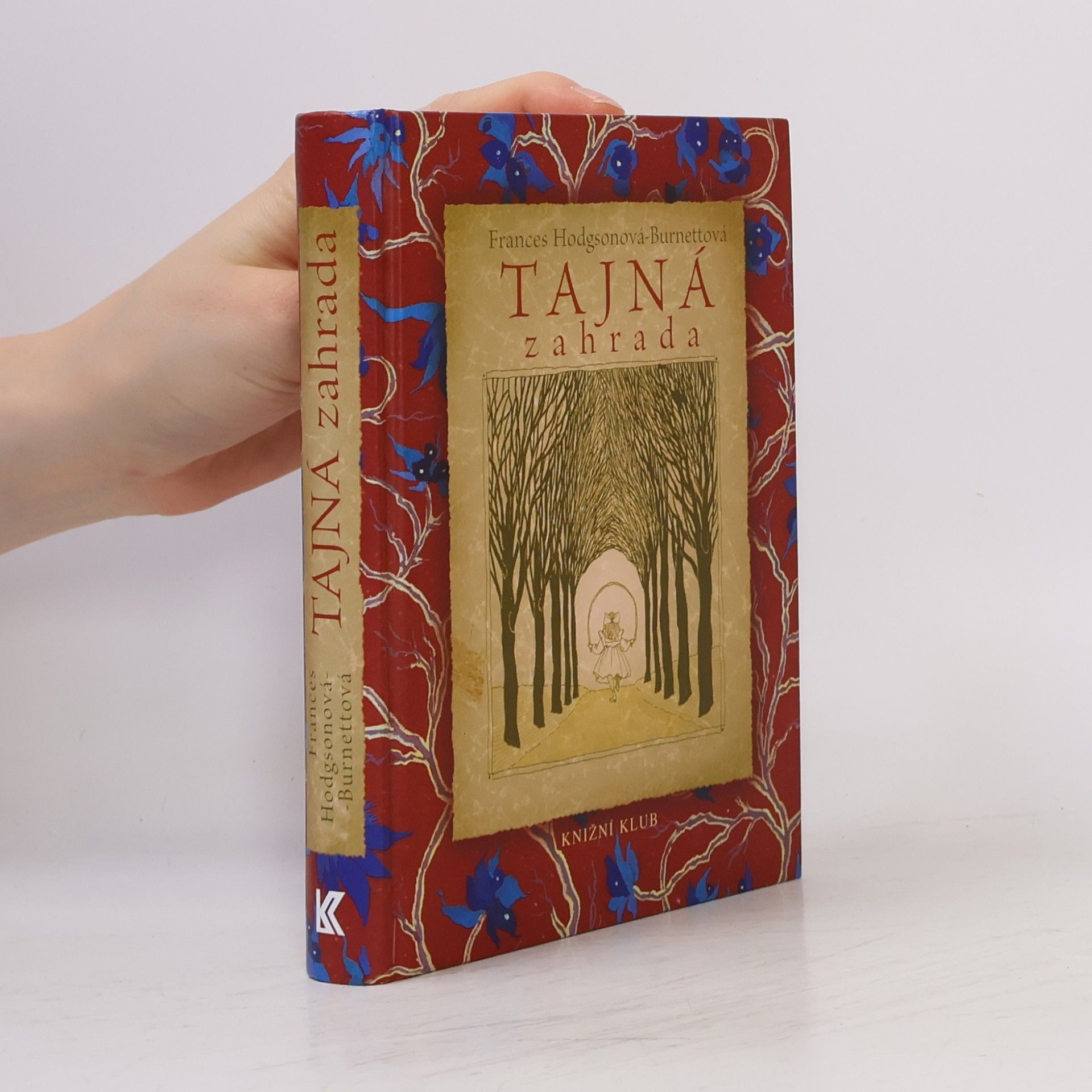 Frances Hodgson Burnett Tajná zahrada