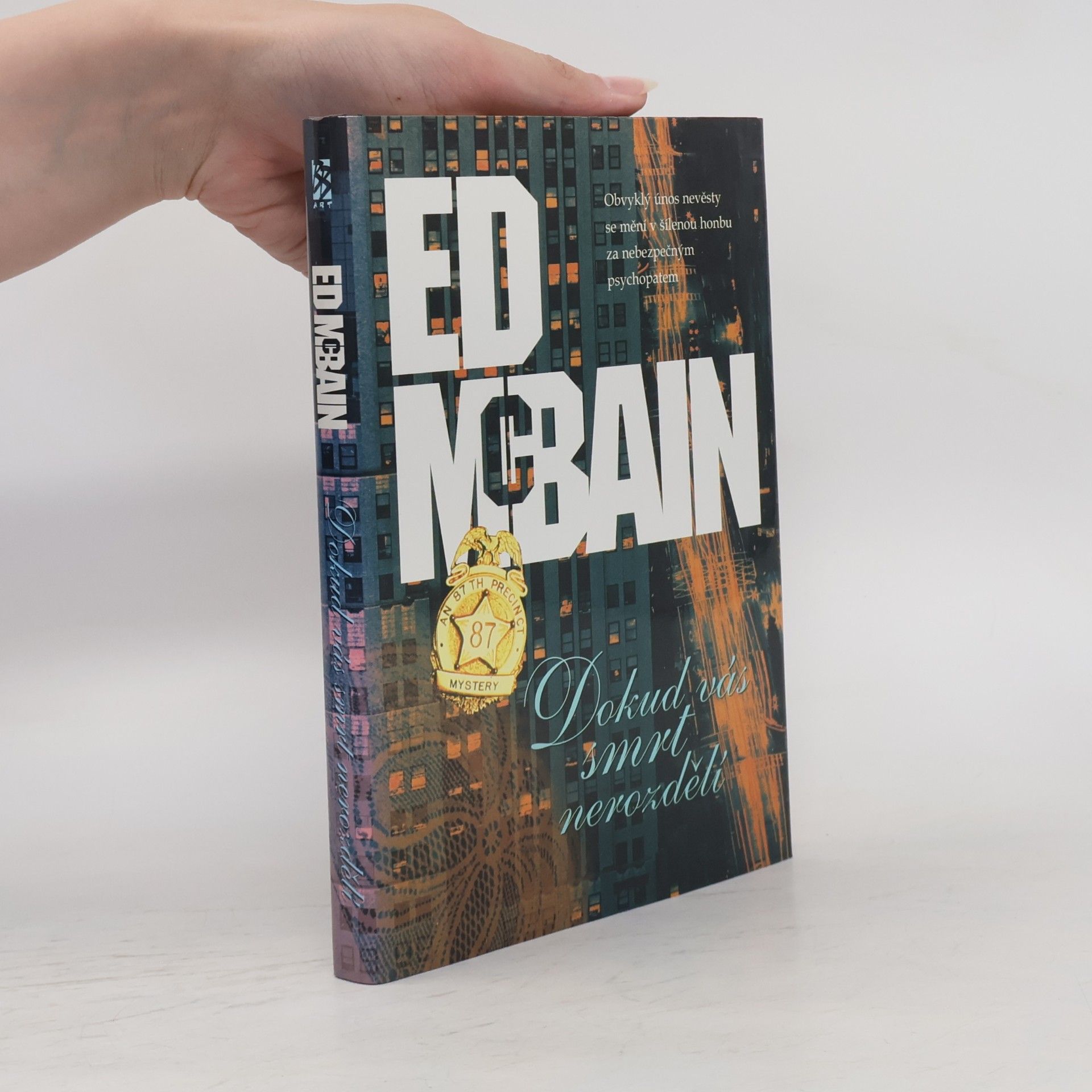 Ed McBain Dokud vás smrt nerozdělí : příběh z 87. revíru