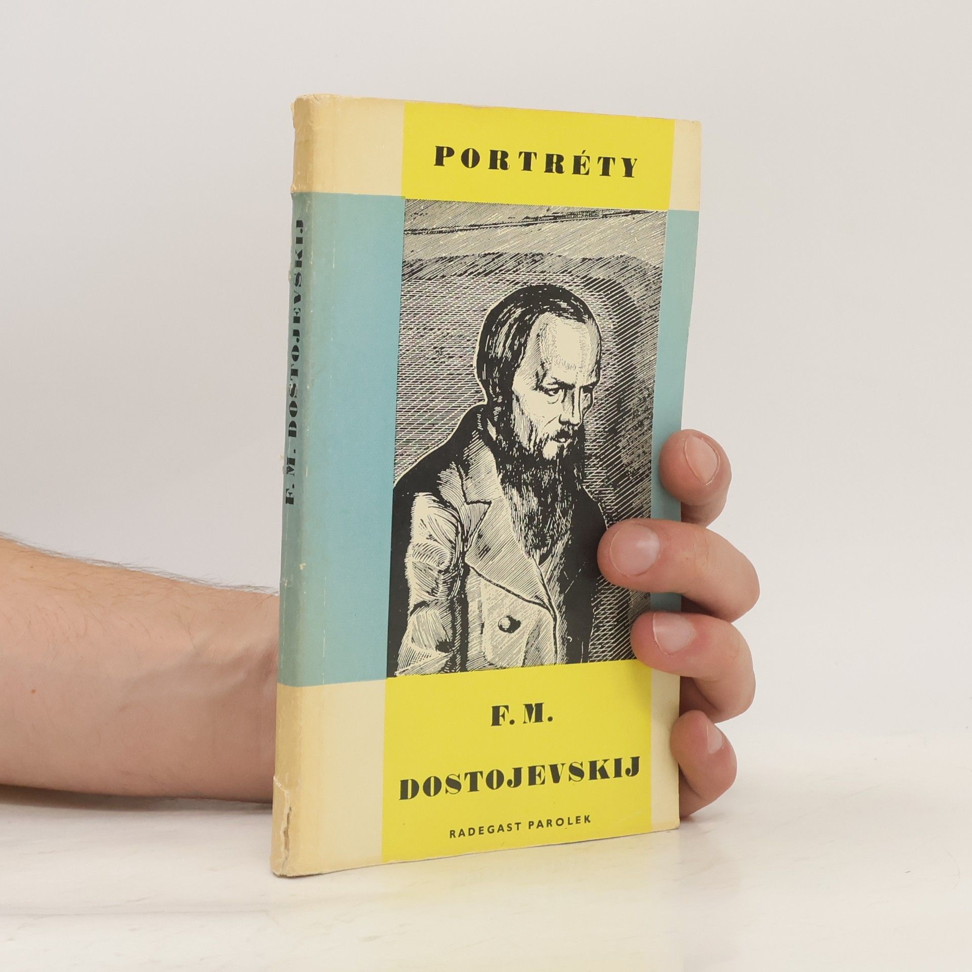 Radegast Parolek Portréty. F. M. Dostojevskij