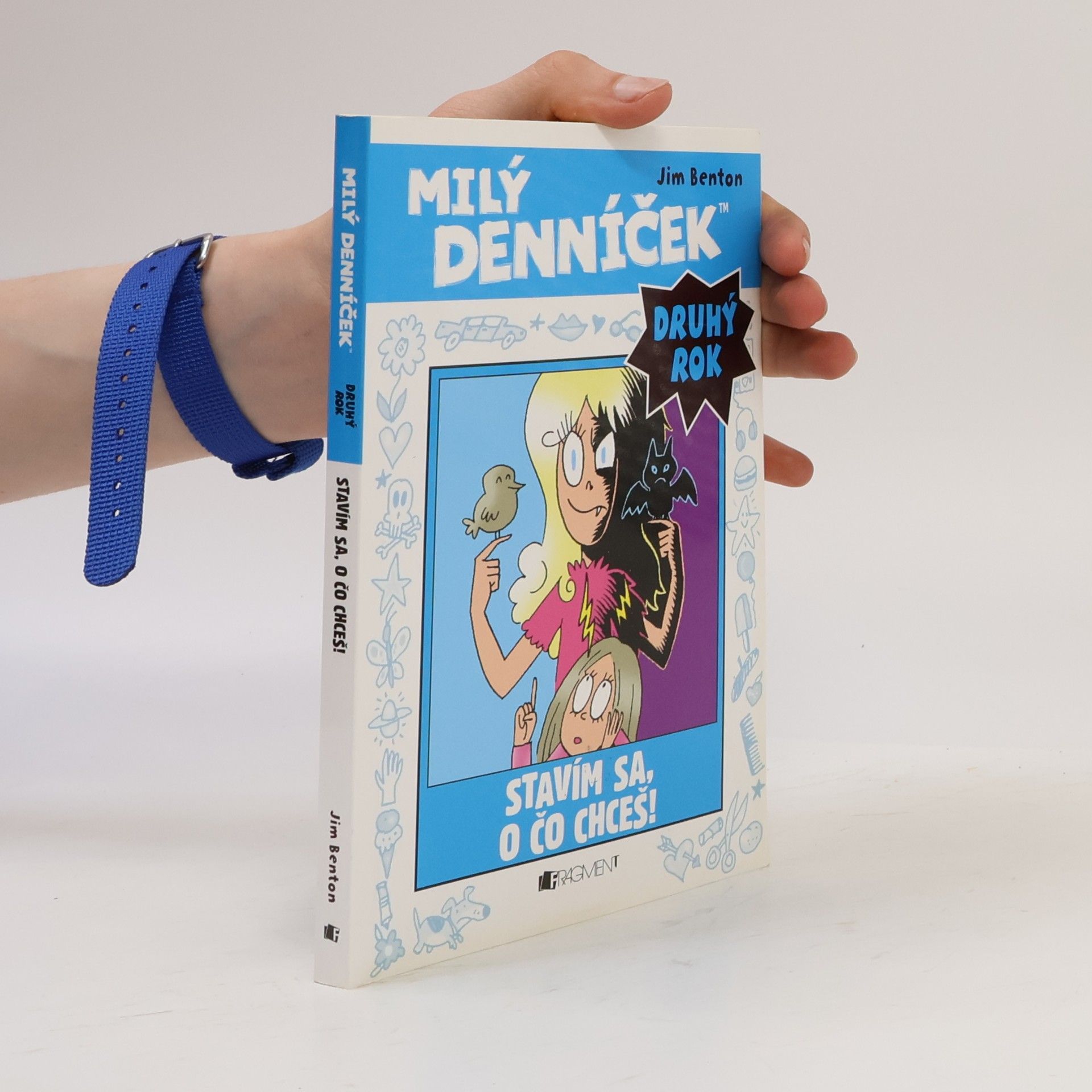 Jim Benton Milý denníček. Druhý rok. Stavím sa, o čo chceš!