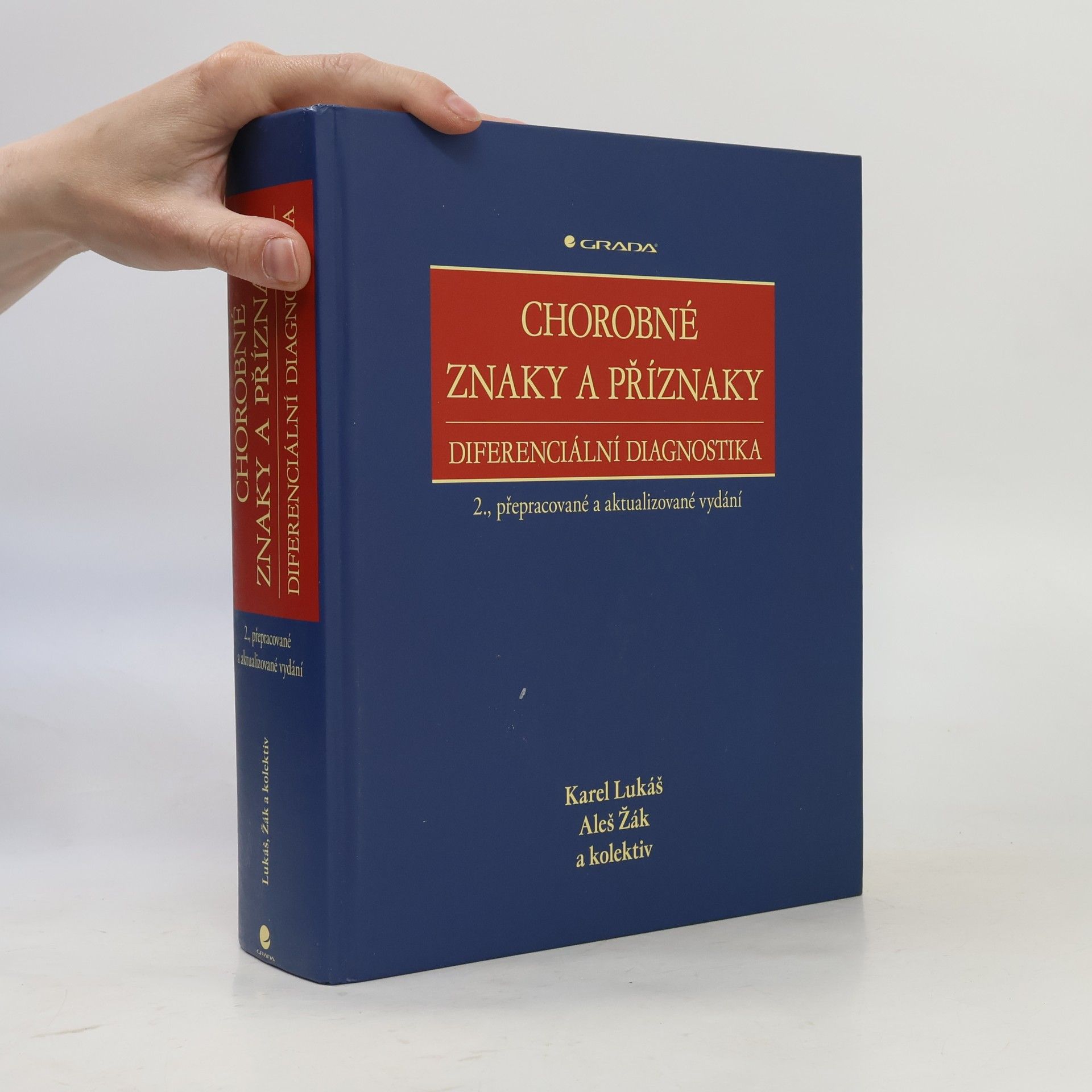 Aleš Žák Chorobné znaky a příznaky, diferenciální diagnostika