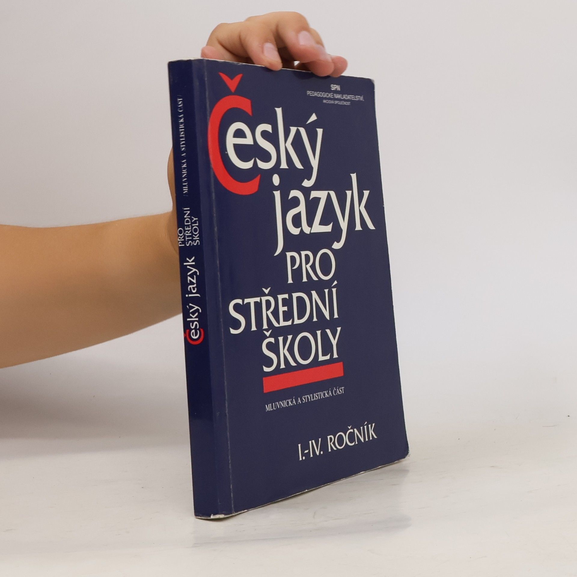 Kolektiv autorů Český jazyk pro střední školy I.-IV. ročník