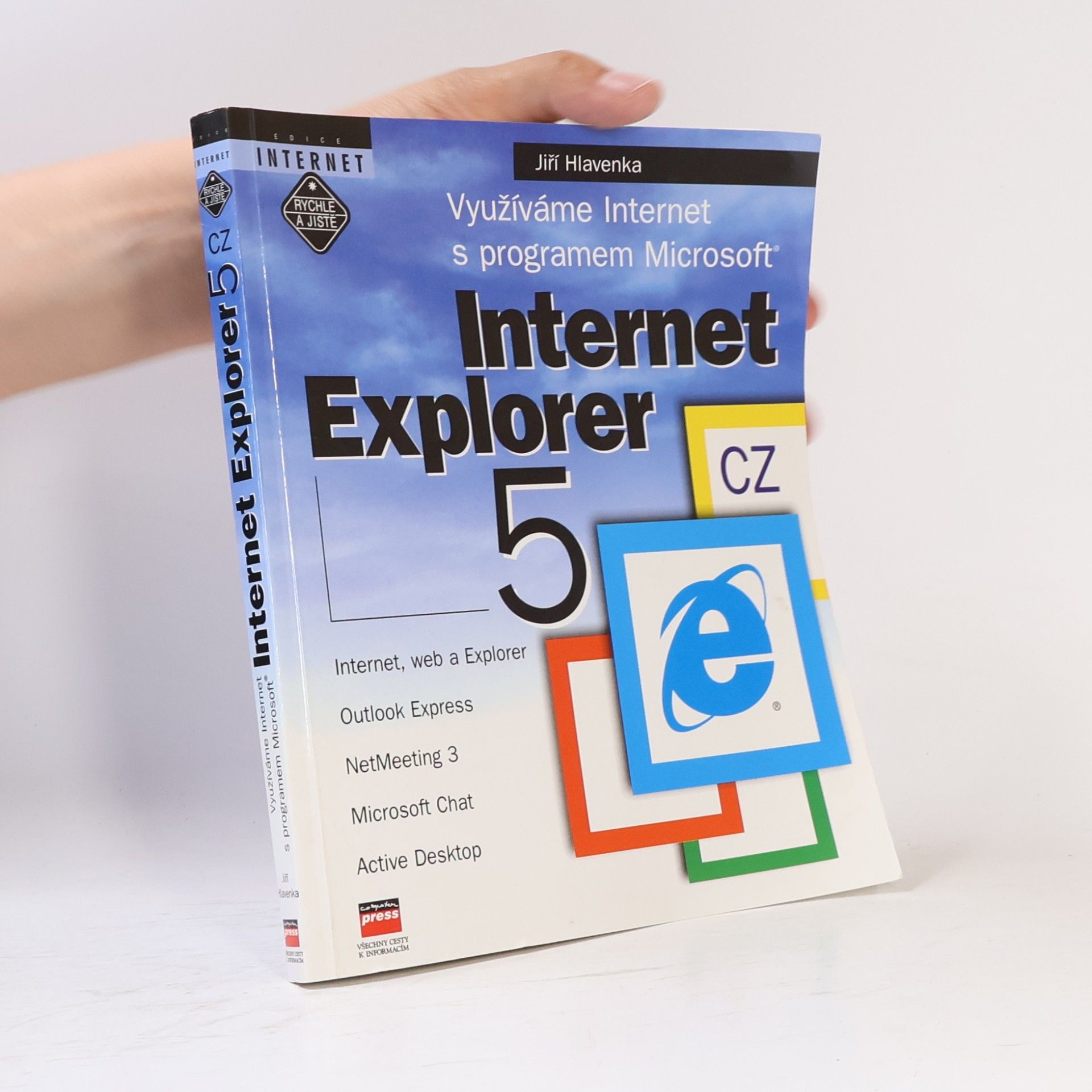 Jiří Hlavenka Využíváme Internet s programem Microsoft. Internet Explorer 5