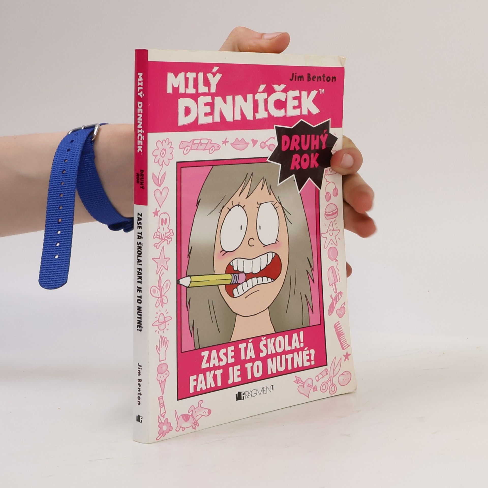Jim Benton Milý denníček. Druhý rok. Zase tá škola! Fakt je to nutné?