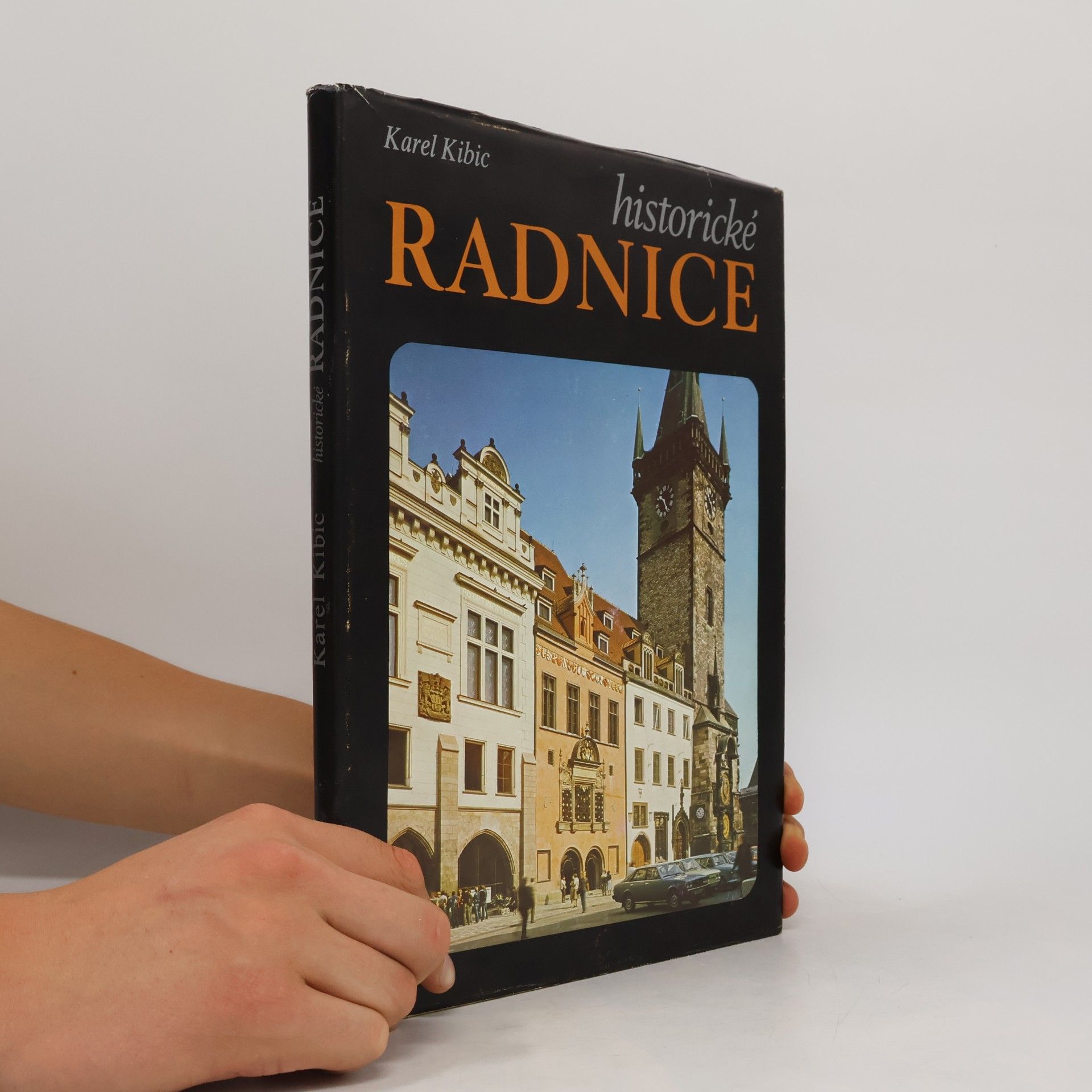 Karel Kibic Historické radnice