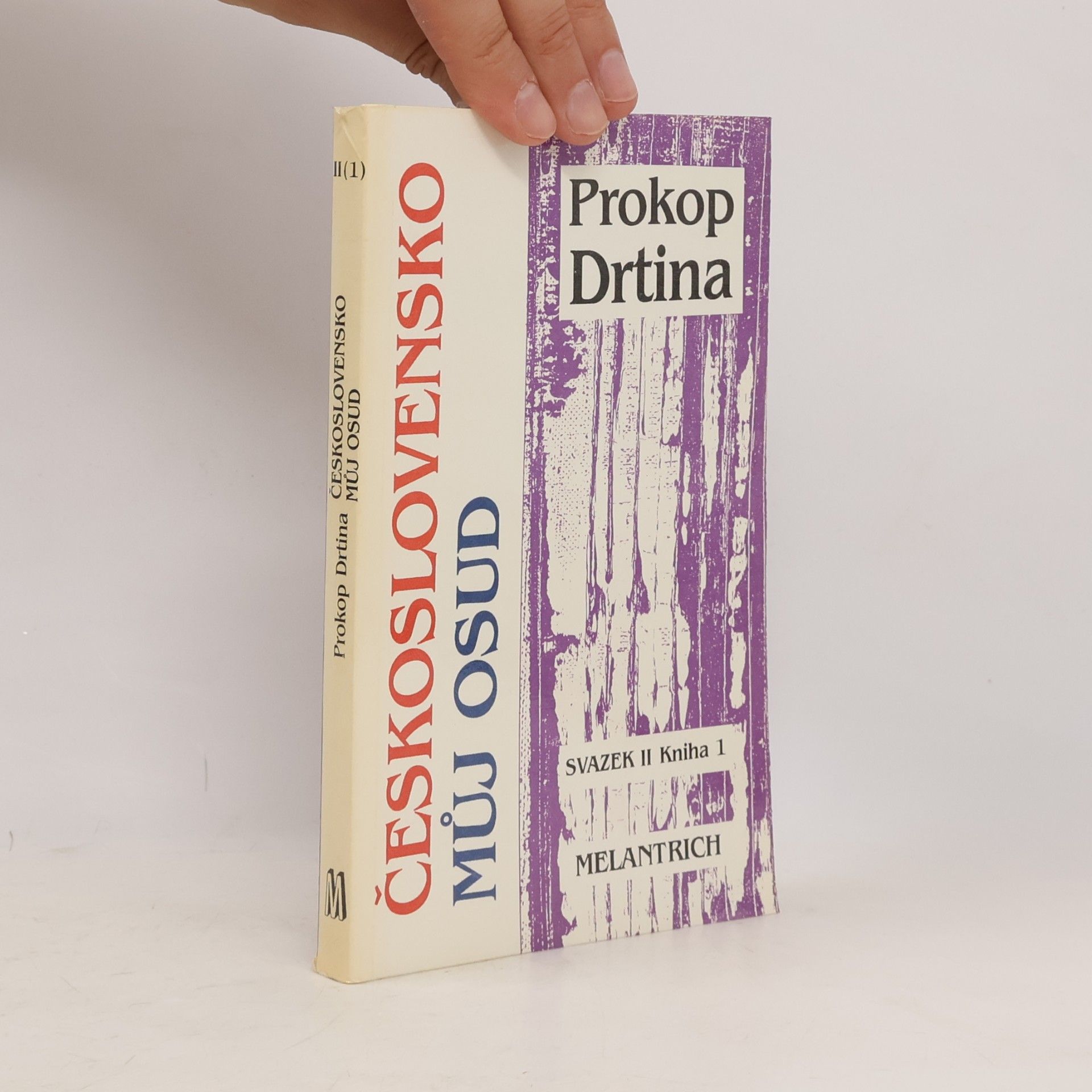 Prokop Drtina Československo můj osud : kniha života českého demokrata 20. století. Sv. 2, kniha 1, Emigrací k vítězství