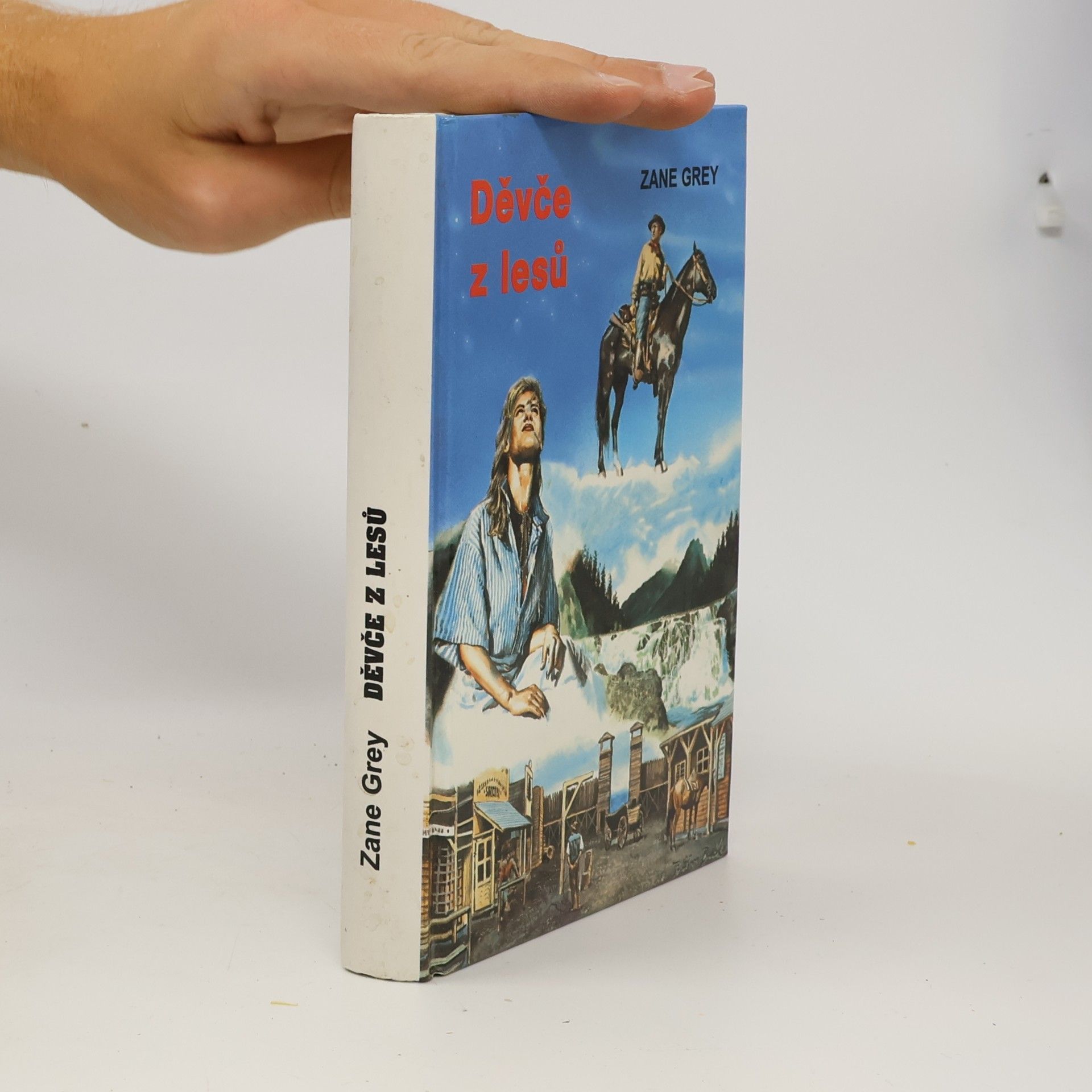 Zane Grey Děvče z lesů