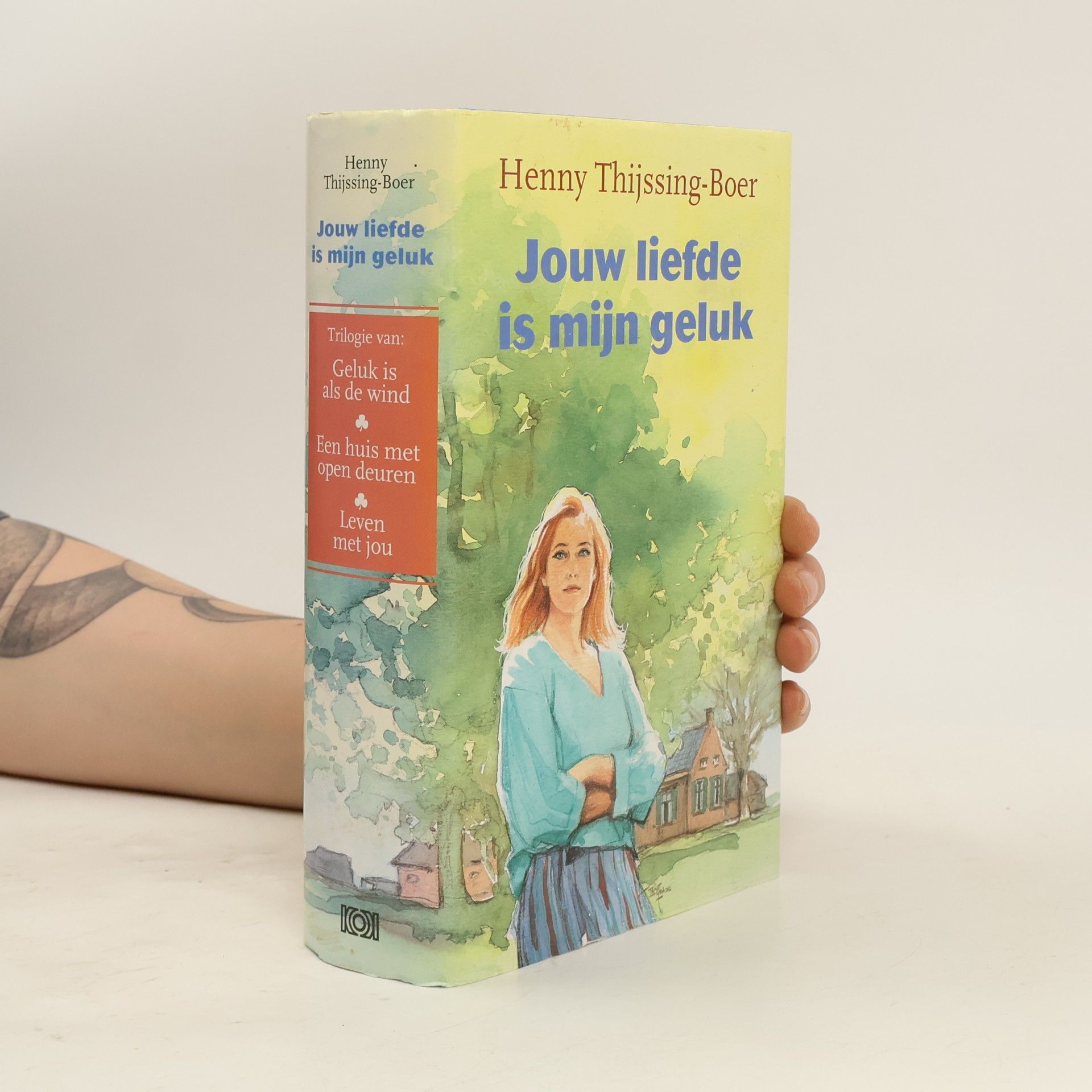 Henny Thijssing-Boer Jouw liefde is mijn geluk