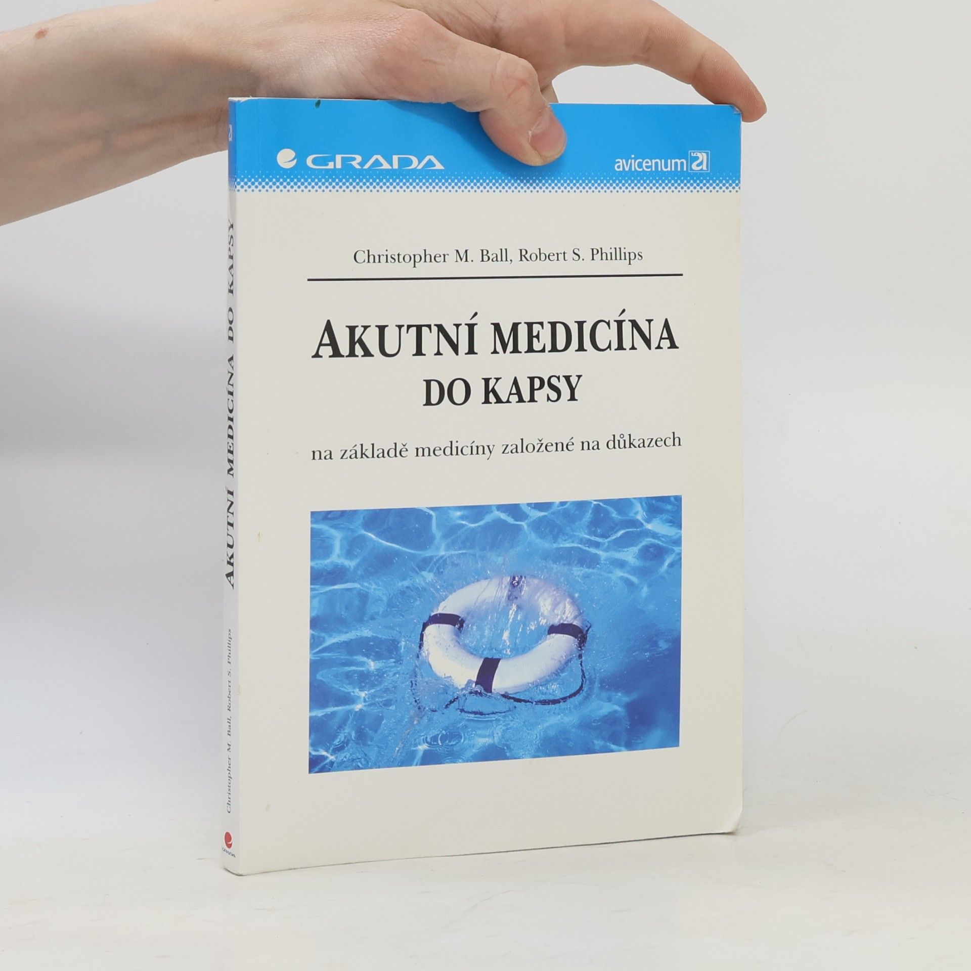 Christopher M. Ball Akutní medicína do kapsy: Na základě medicíny založené na důkazech