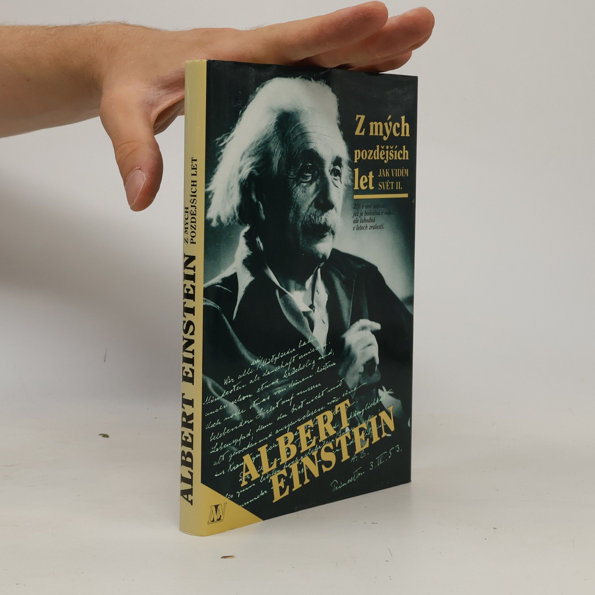 Albert Einstein Z mých pozdějších let. Jak vidím svět II.