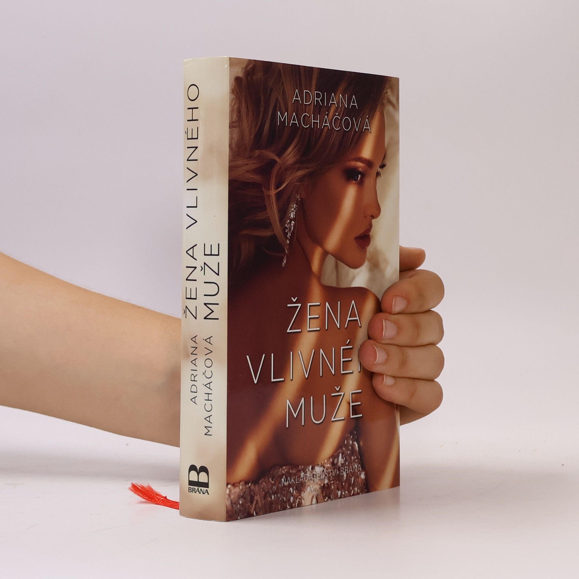 Adriana Macháčová Žena vlivného muže
