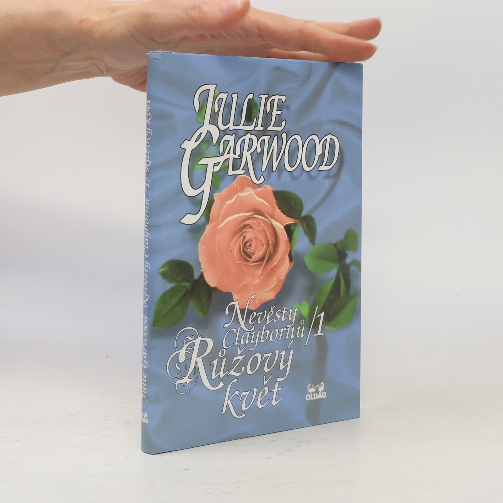 Julie Garwood Nevěsty Claybornů. 1, Růžový květ