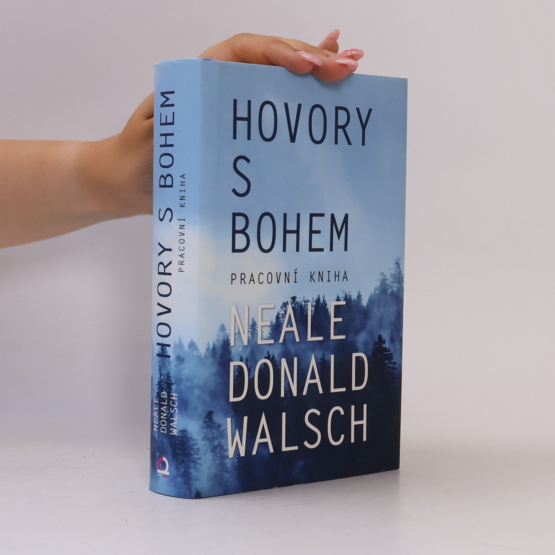 Neale Donald Walsch Hovory s Bohem: Pracovní kniha