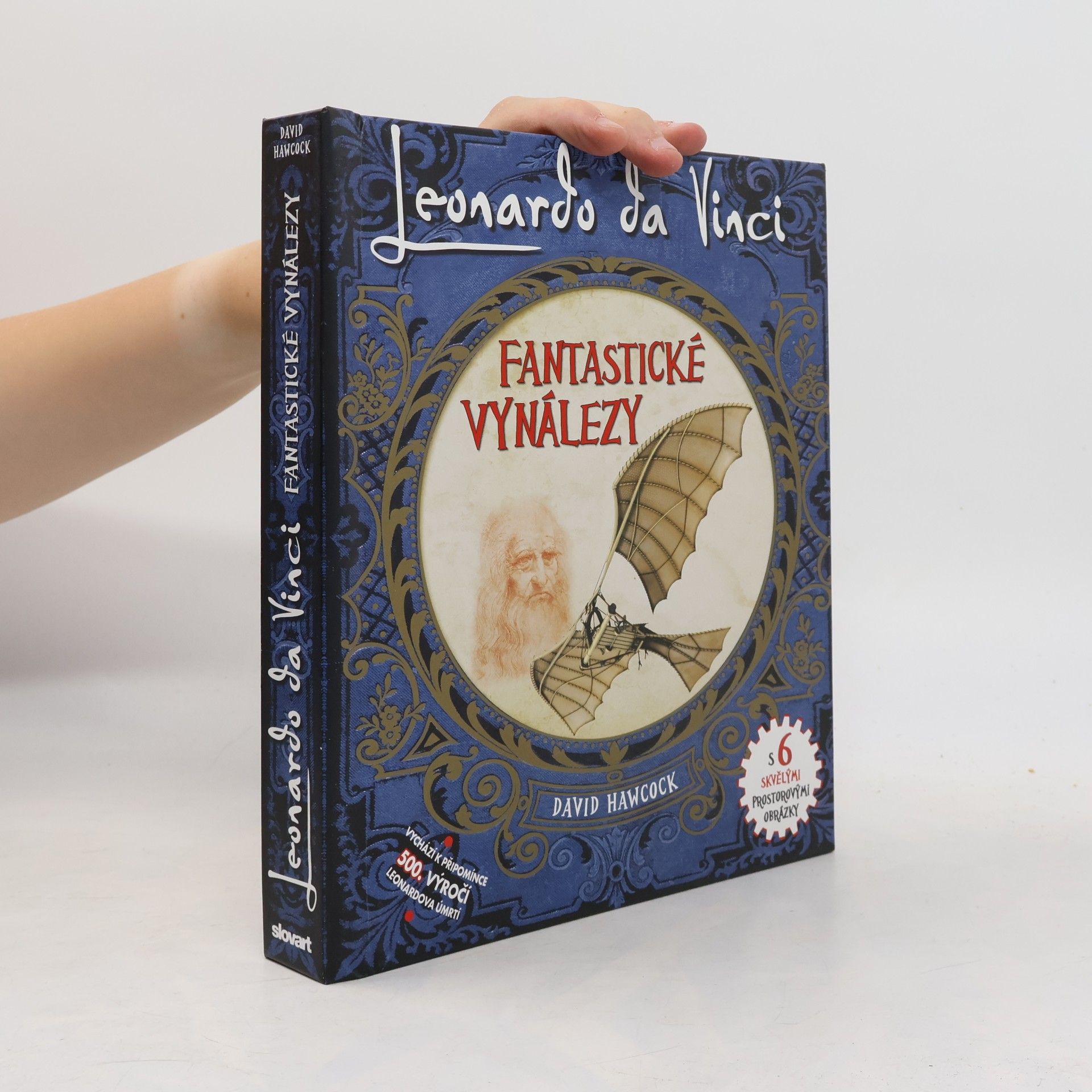 Leonardo Da Vinci - Fantastické vynálezy s 6 skvělými prostorovými obrázky