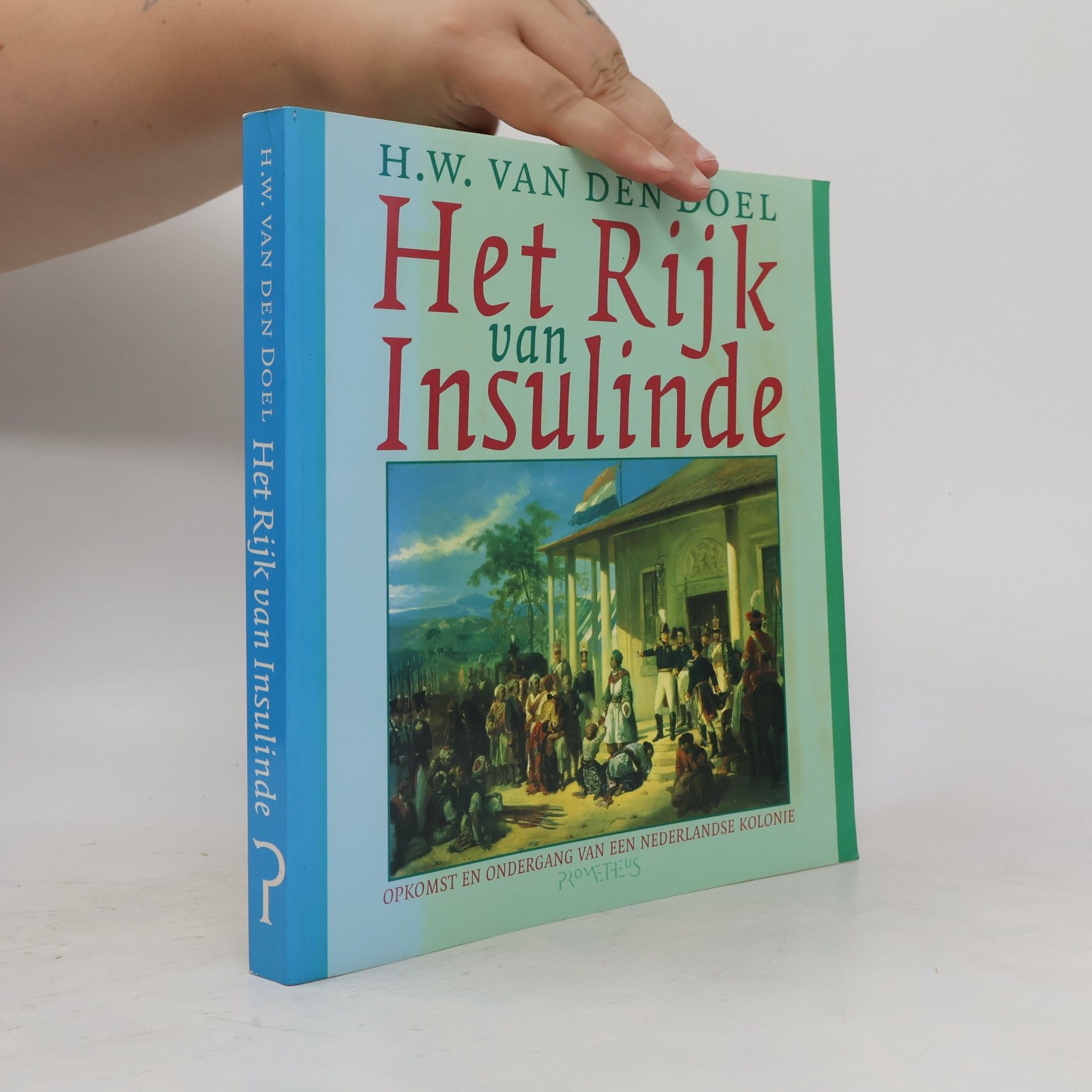 H.W. van den Doel Het Rijk van Insulinde